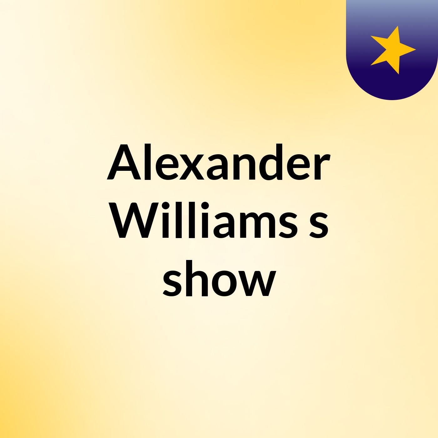 Alexander Williams's show