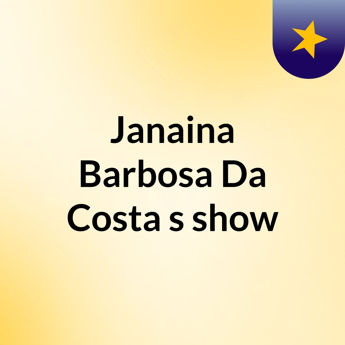 Janaina Barbosa Da Costa's show