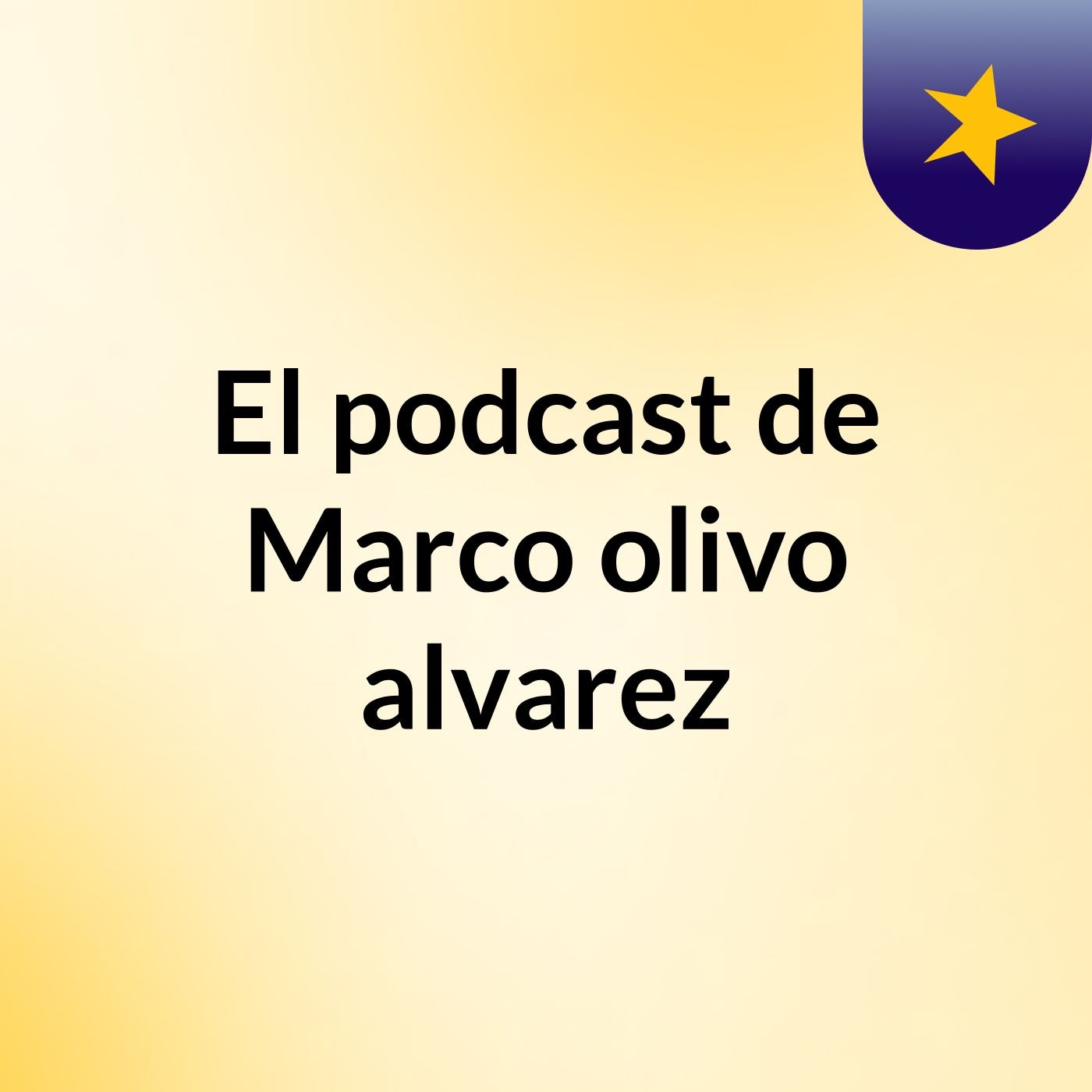 El podcast de Marco olivo alvarez