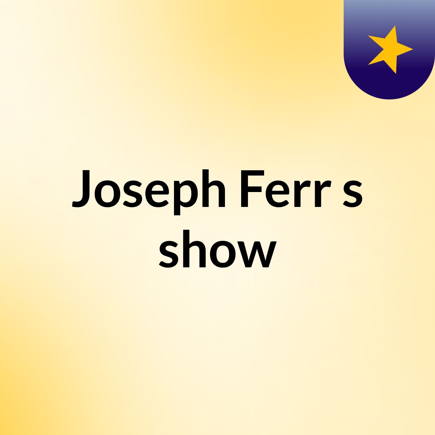 Joseph Ferr's show