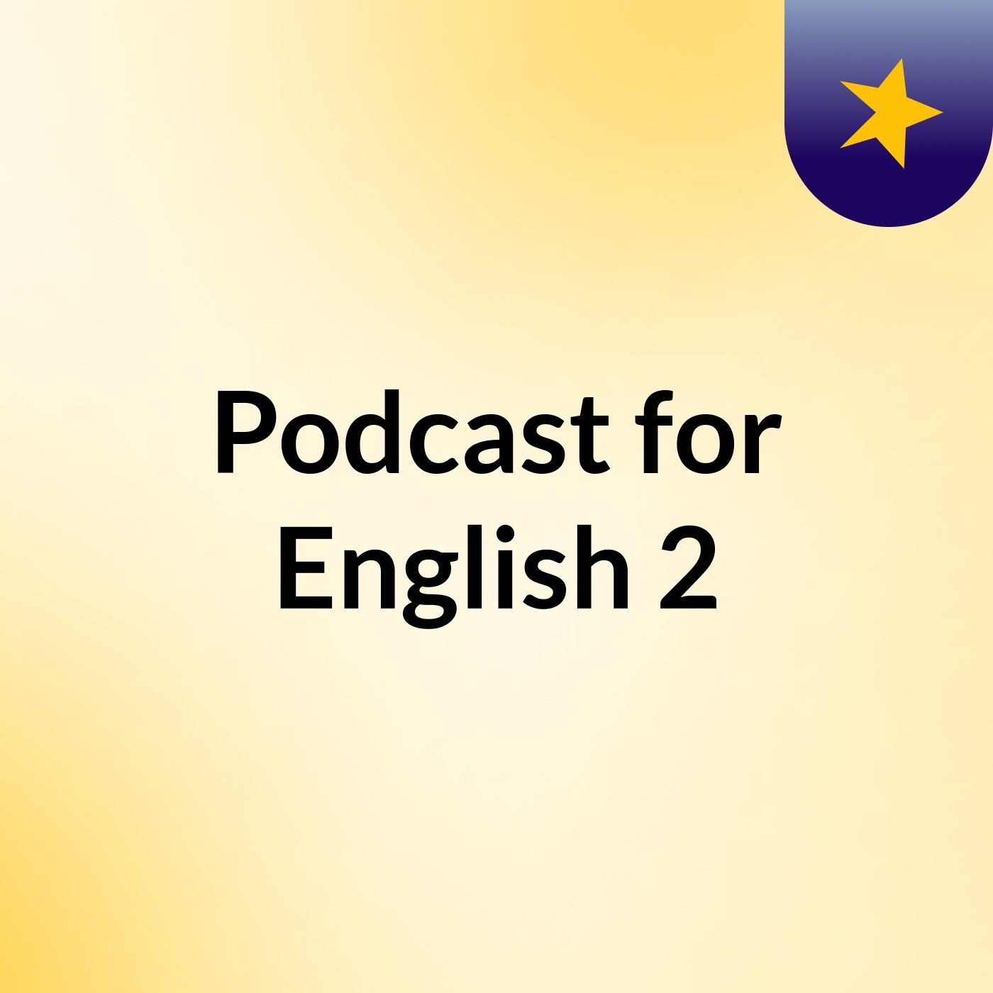 Podcast for English 2