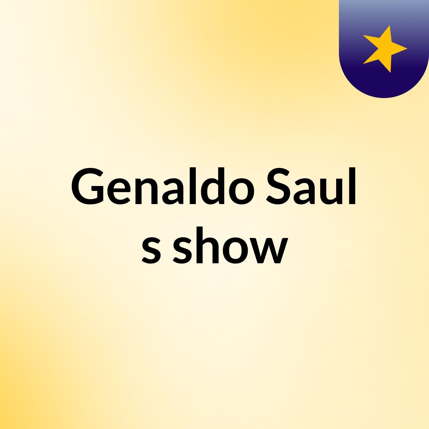 Genaldo Saul's show