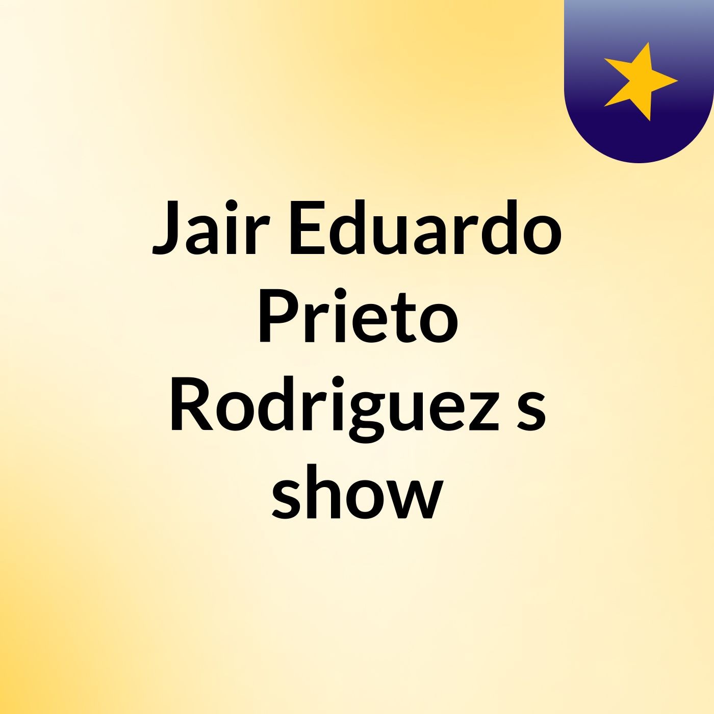 Jair Eduardo Prieto Rodriguez's show