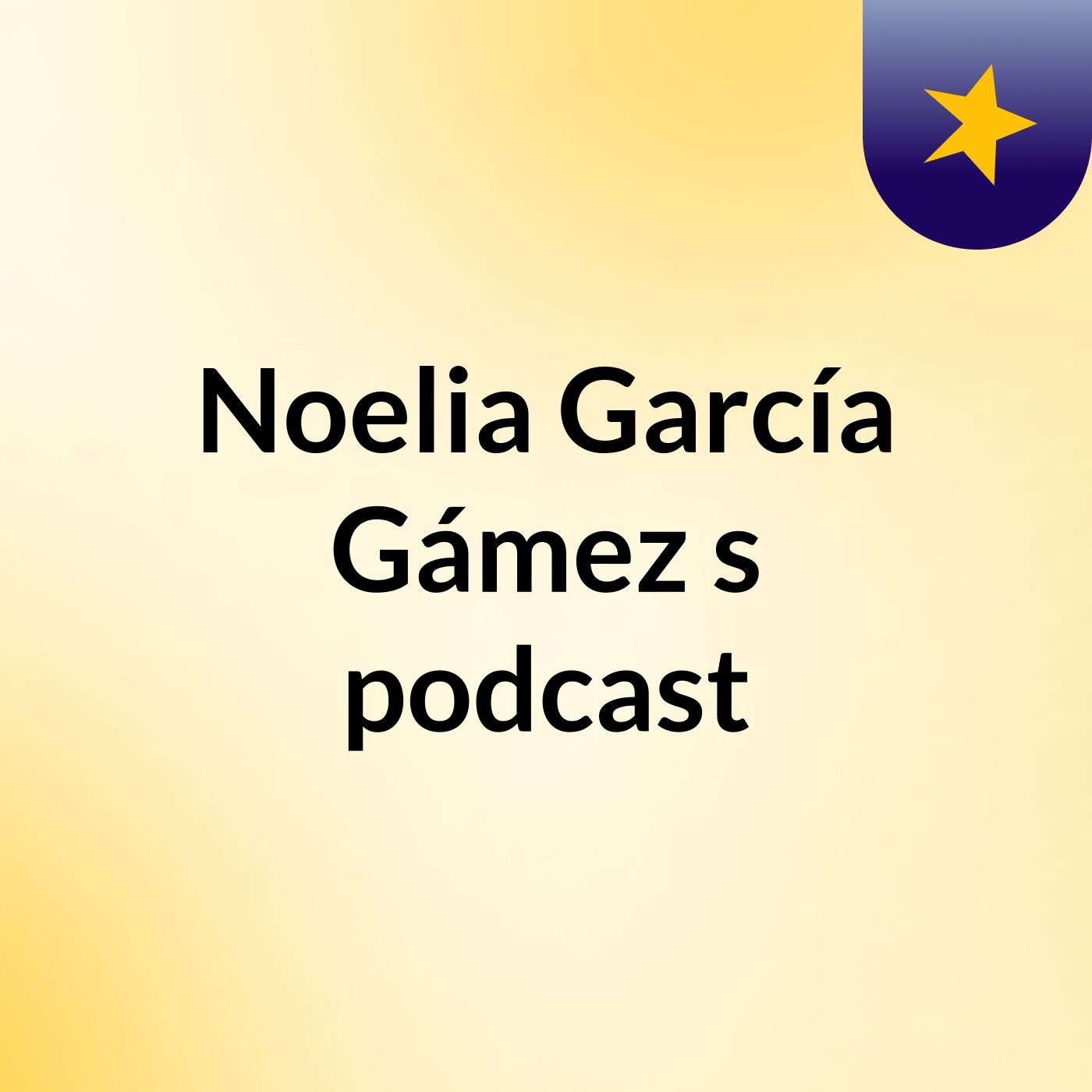 Noelia García Gámez's podcast