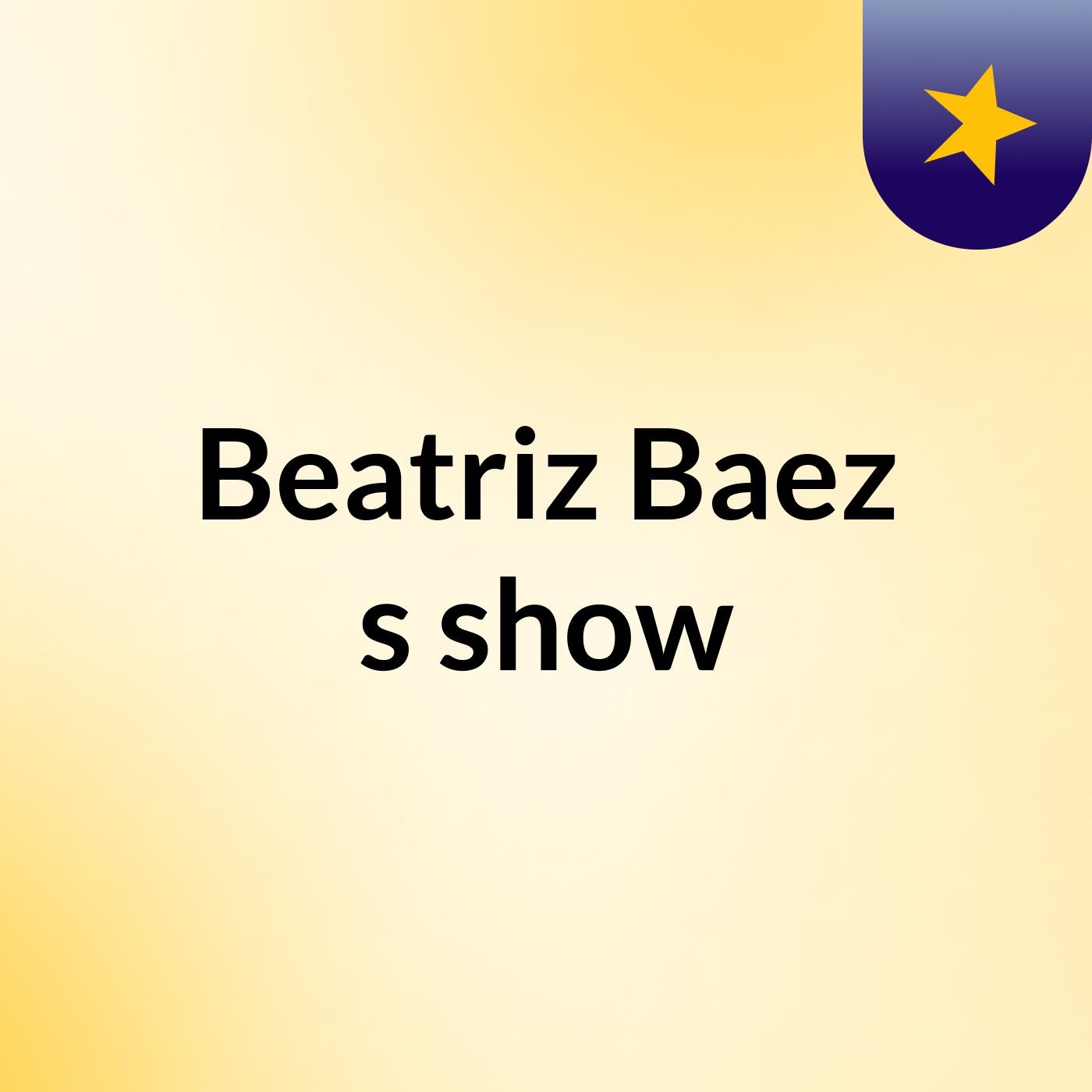 Beatriz Baez's show