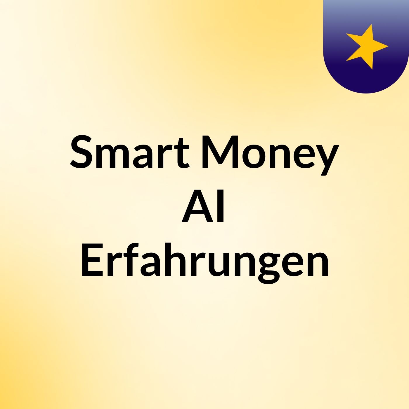Smart Money AI Erfahrungen podcast artwork