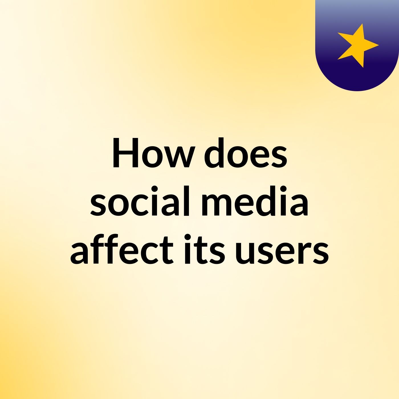 How does social media affect its users?