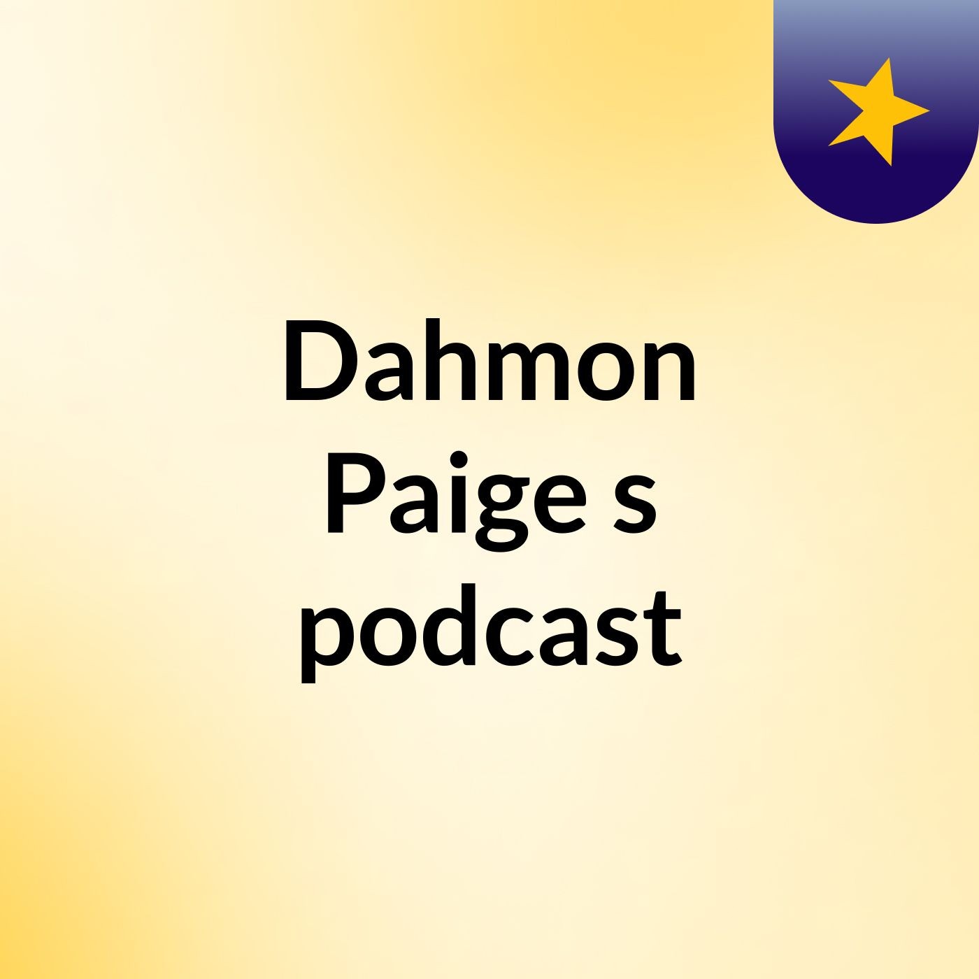 Dahmon Paige's podcast