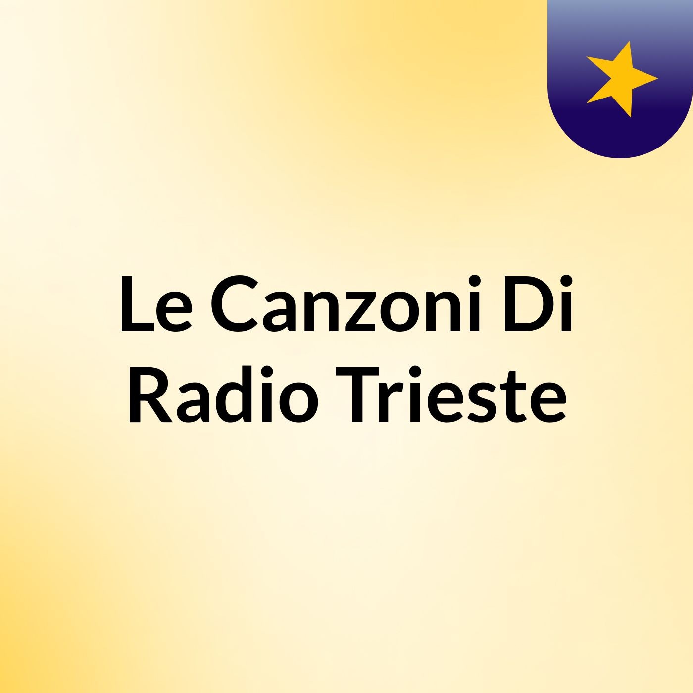 Le Canzoni Di Radio Trieste