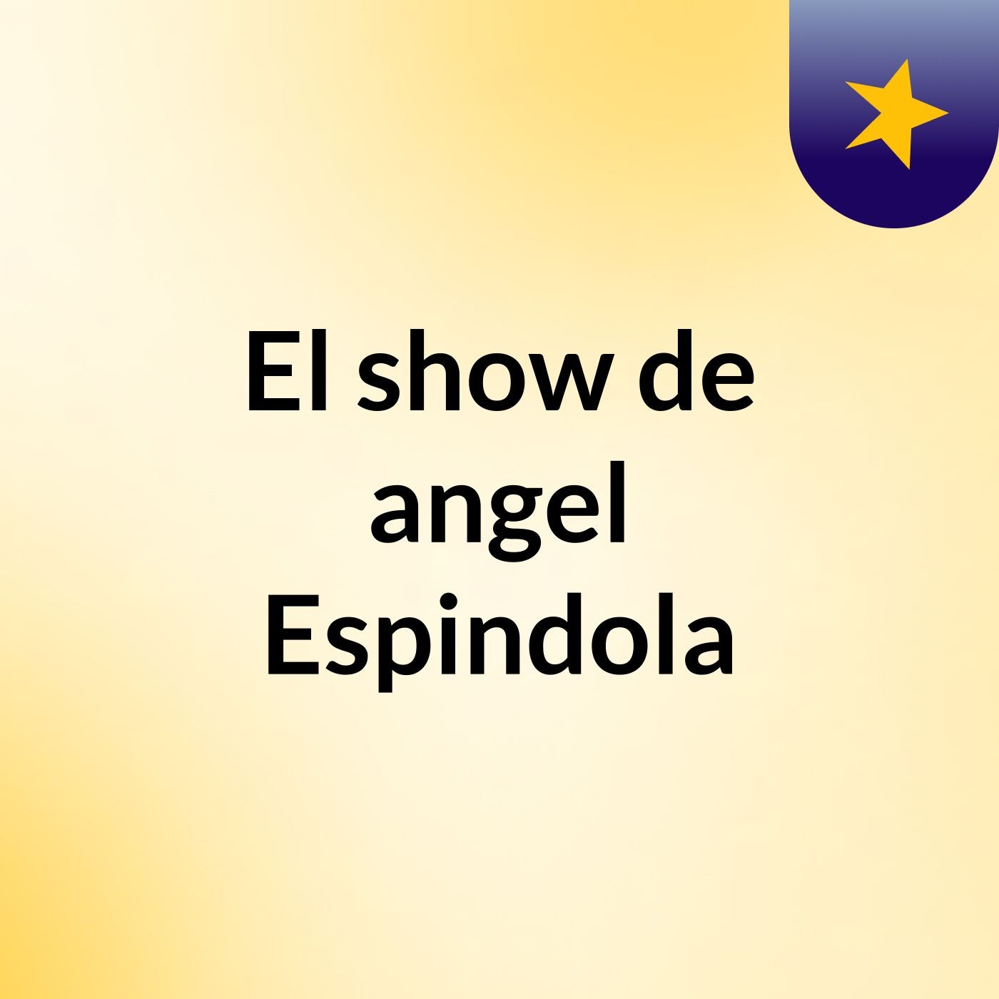 El show de angel Espindola