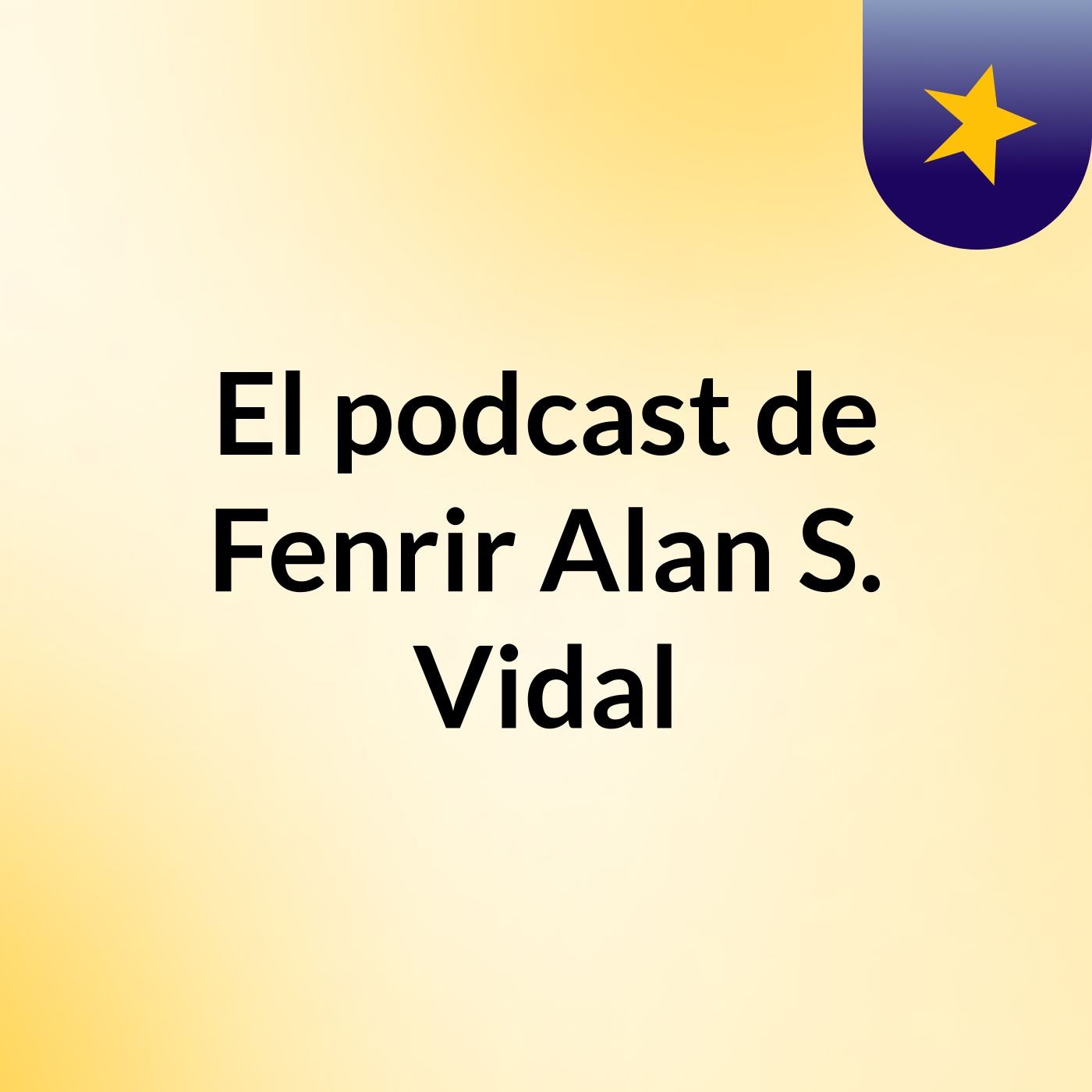 El podcast de Fenrir Alan S. Vidal podcast artwork