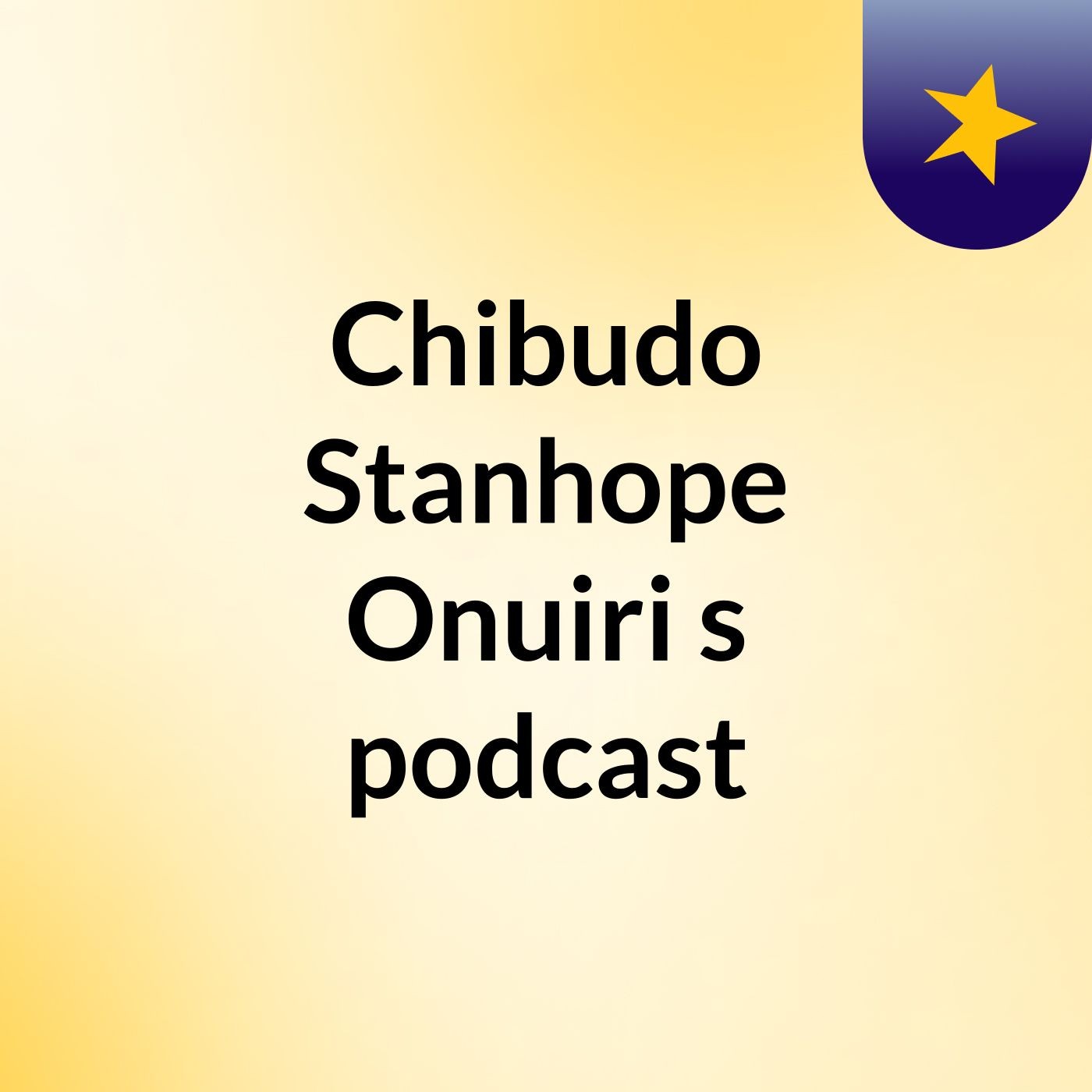 Chibudo Stanhope Onuiri's podcast podcast artwork