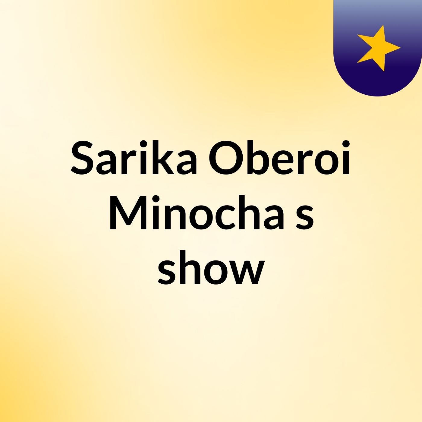 Sarika Oberoi Minocha's show