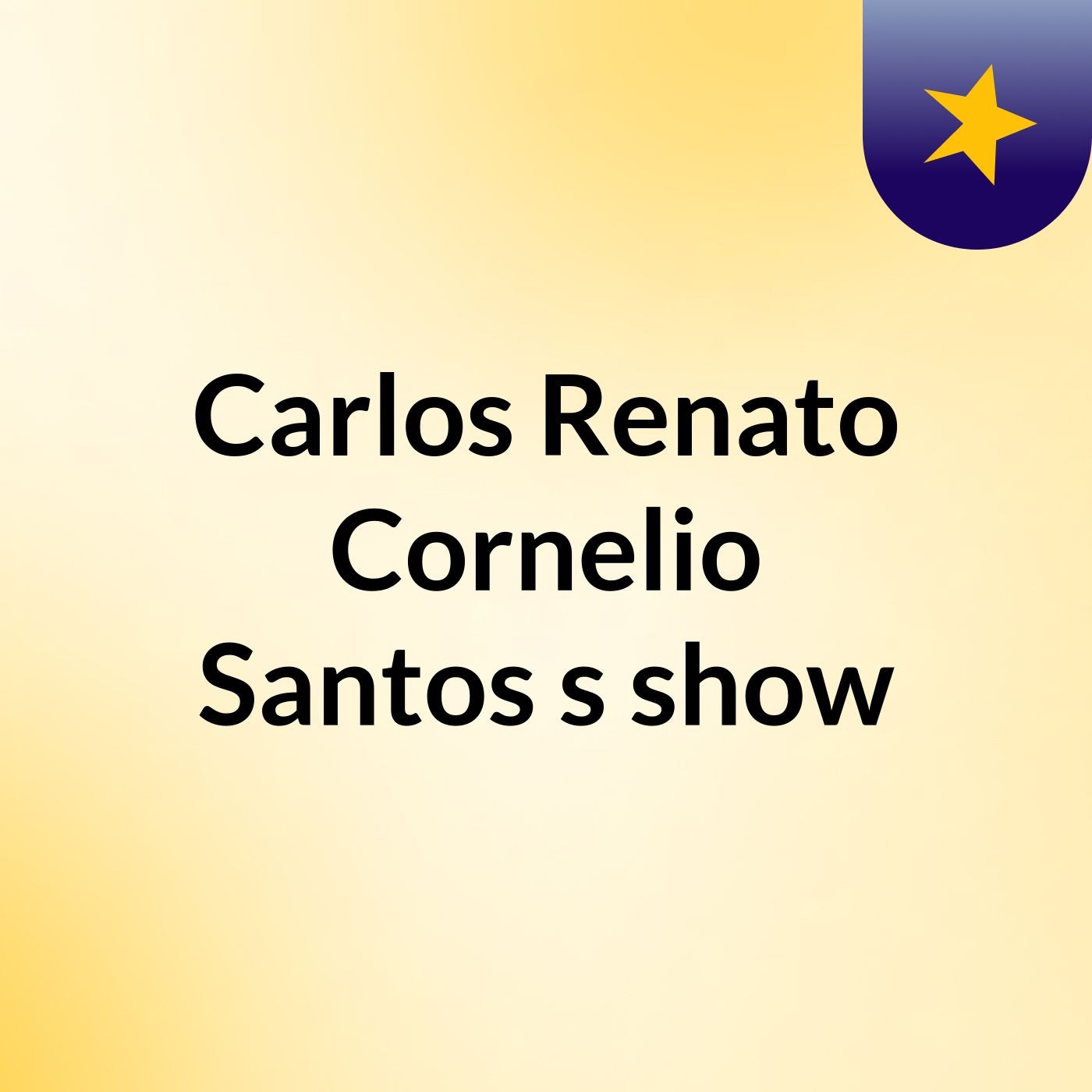 Carlos Renato Cornelio Santos's show
