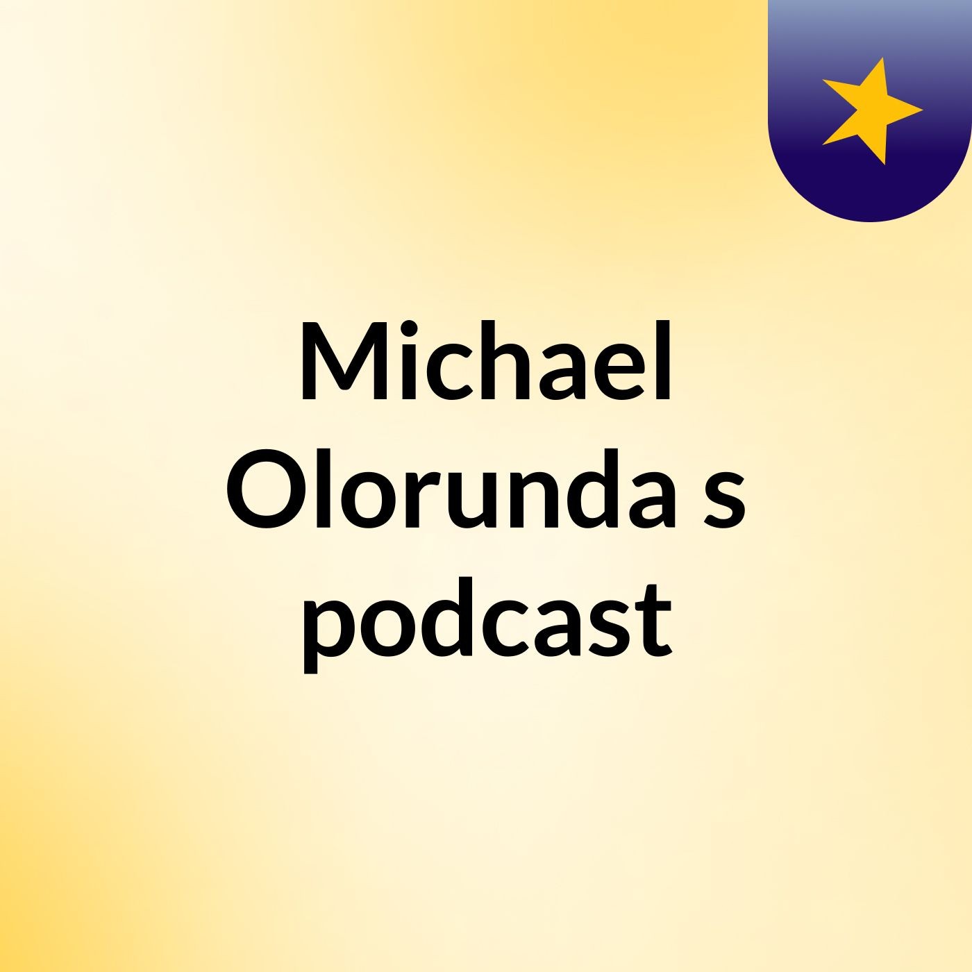 Michael Olorunda's podcast