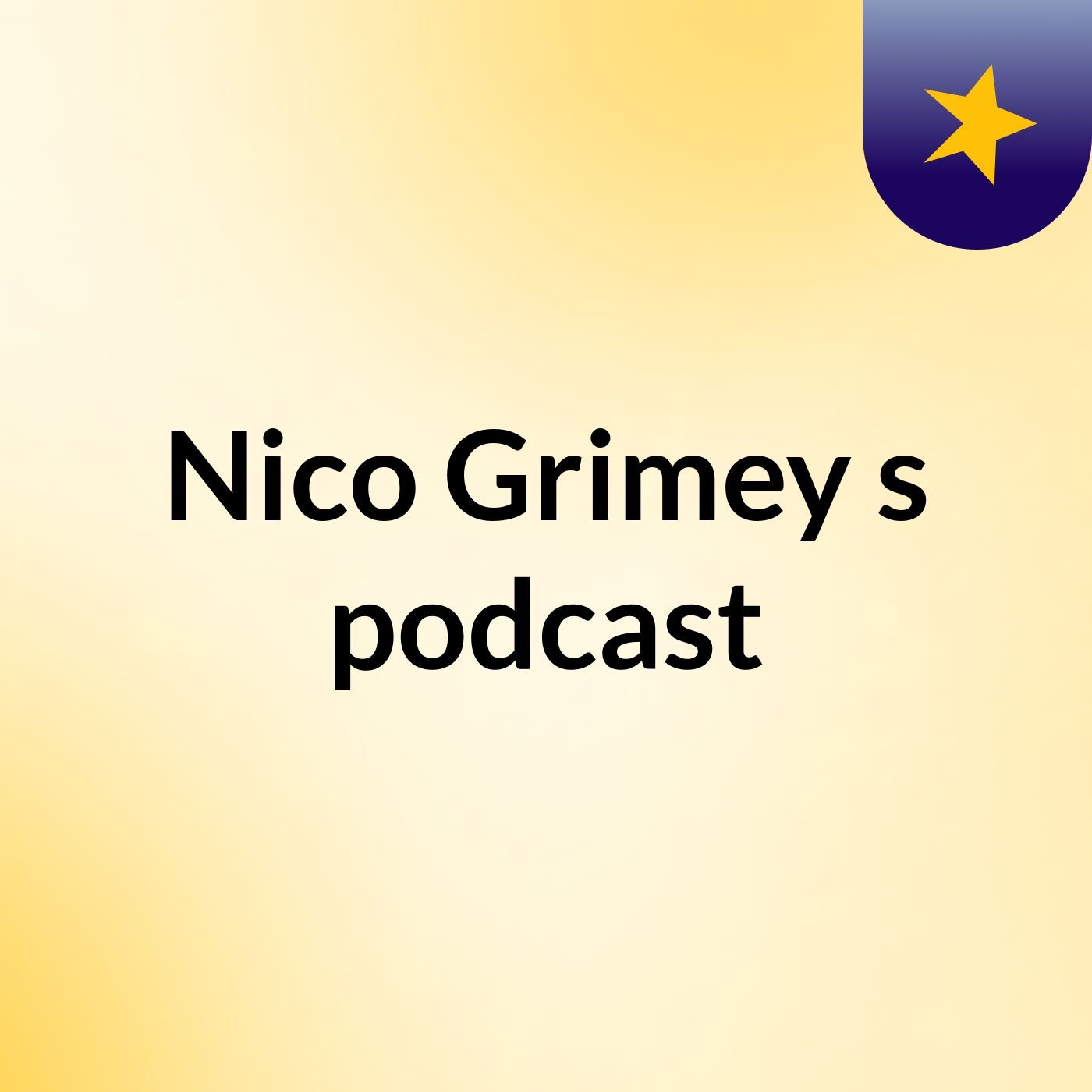 Nico Grimey's podcast