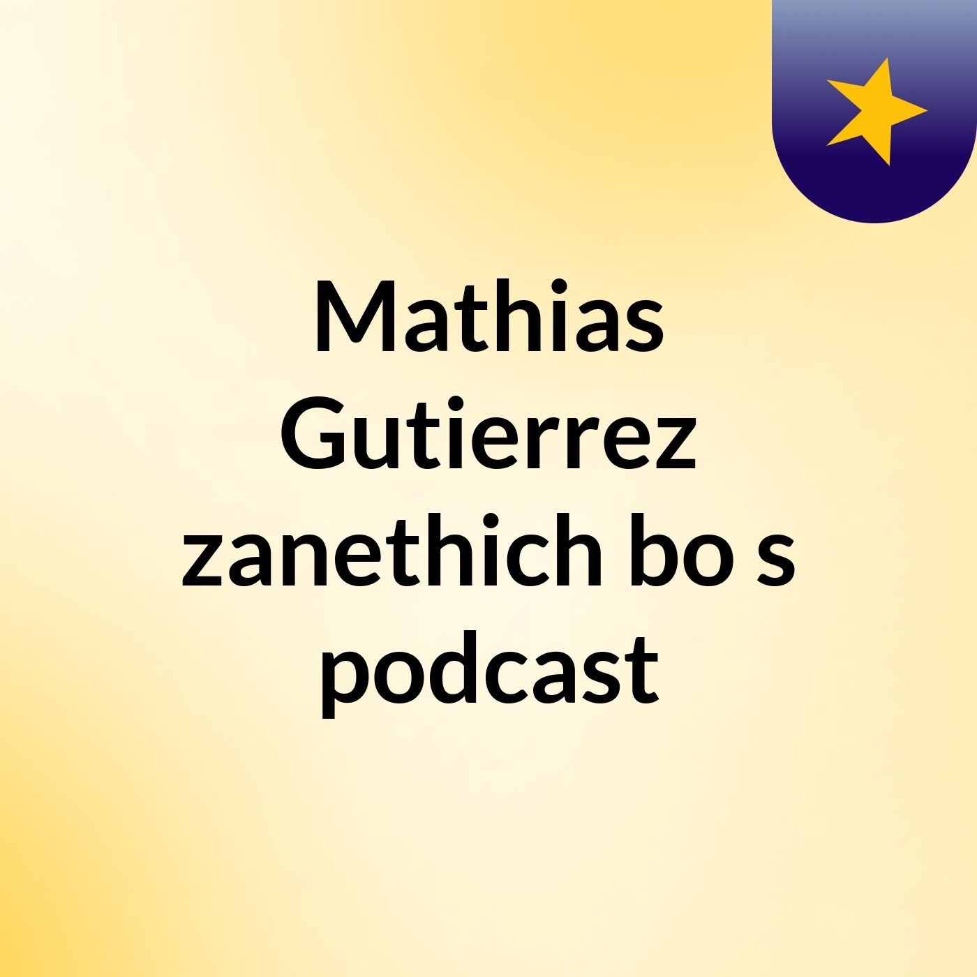 Mathias Gutierrez zanethich bo's podcast