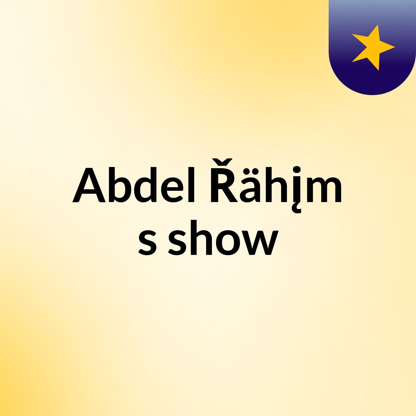 Abdel Řähįm's show