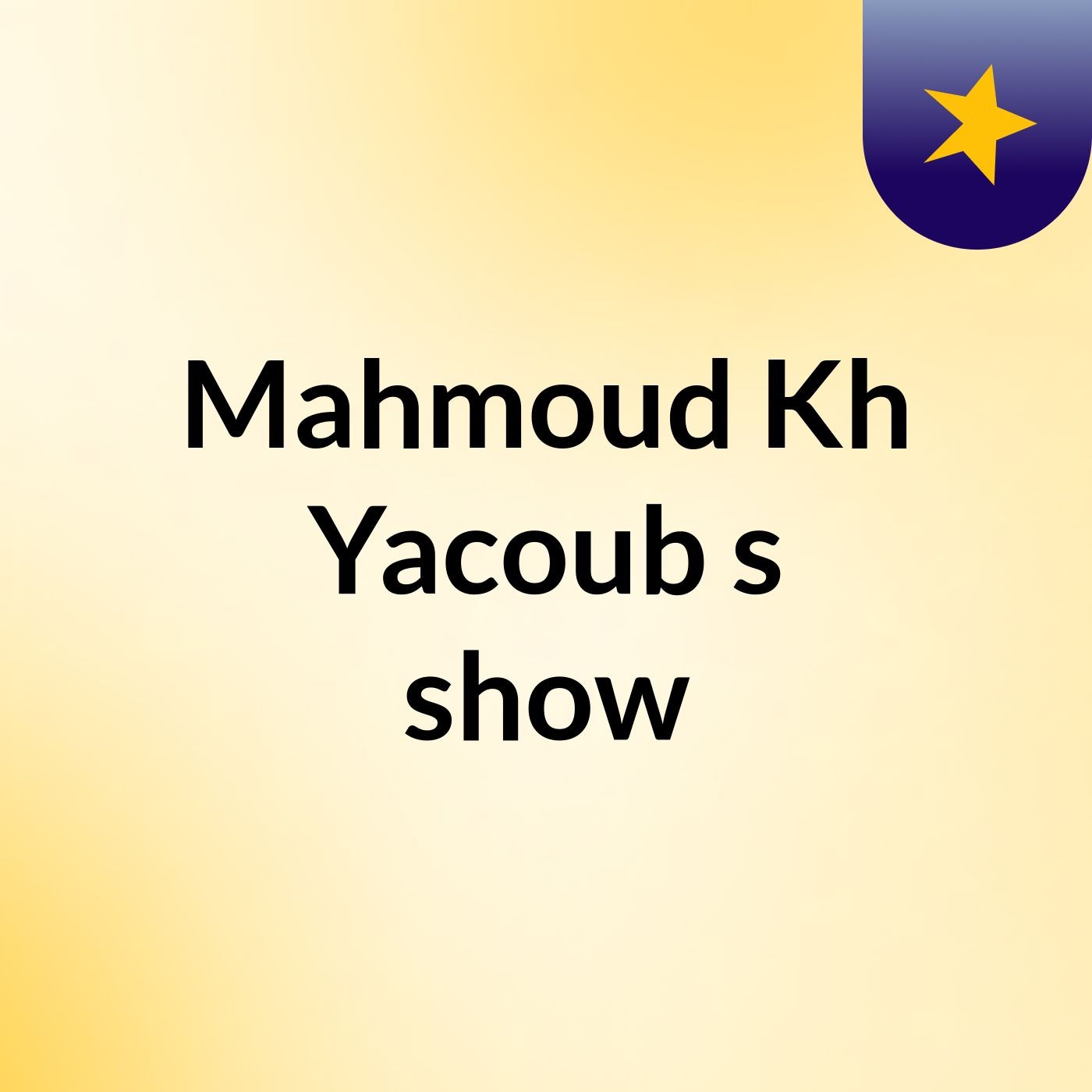 Mahmoud Kh Yacoub's show