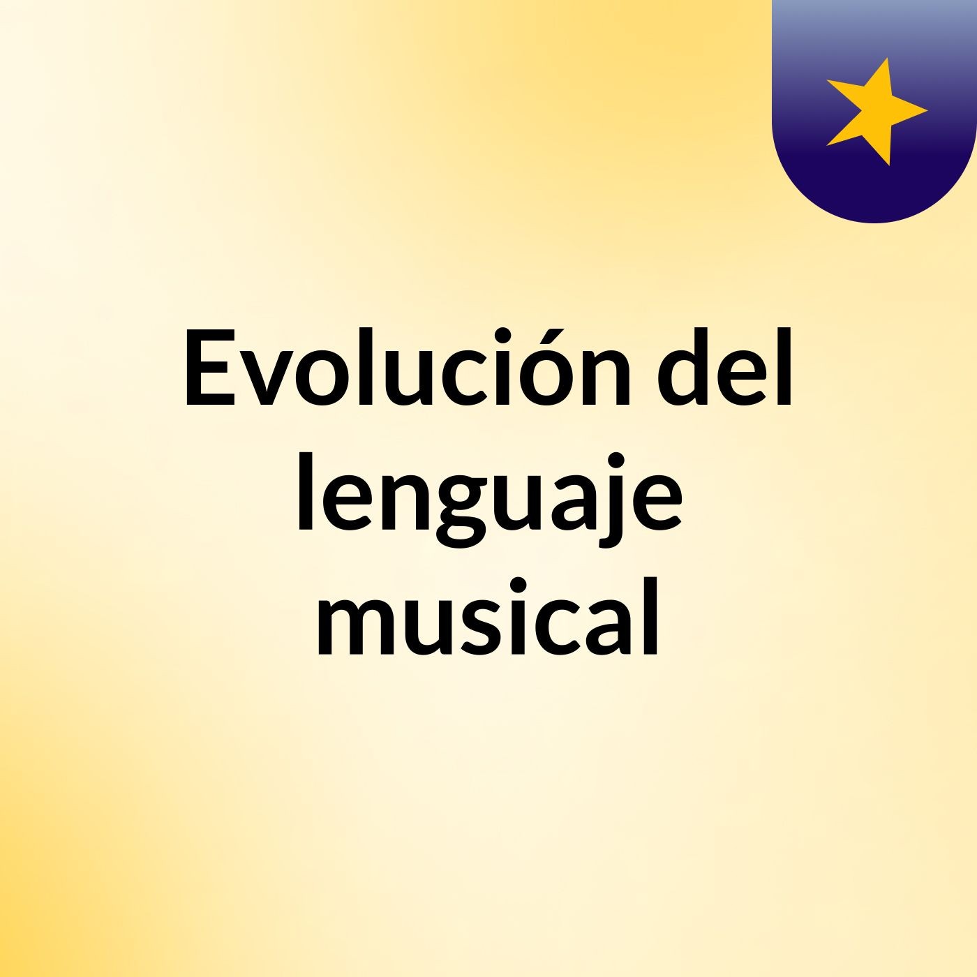 Evolución del lenguaje musical