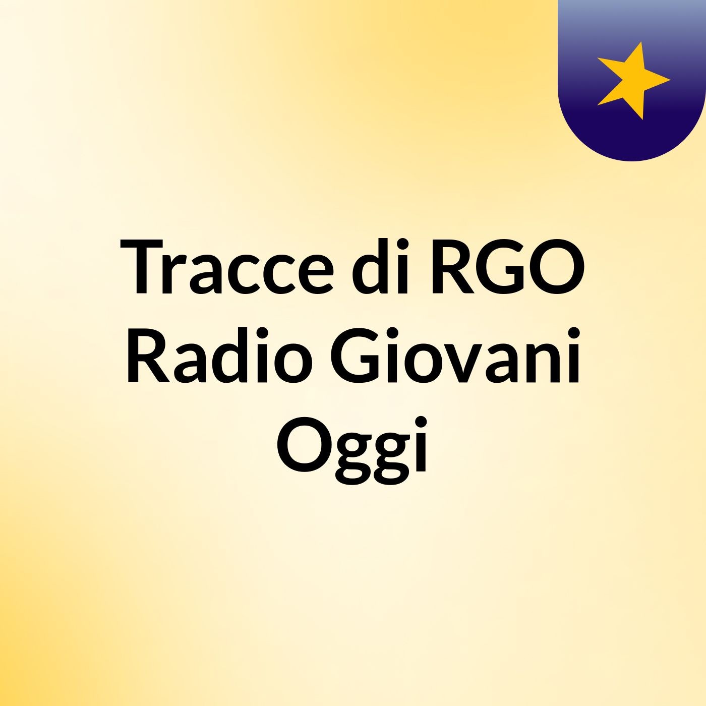 Tracce di RGO: Radio Giovani Oggi