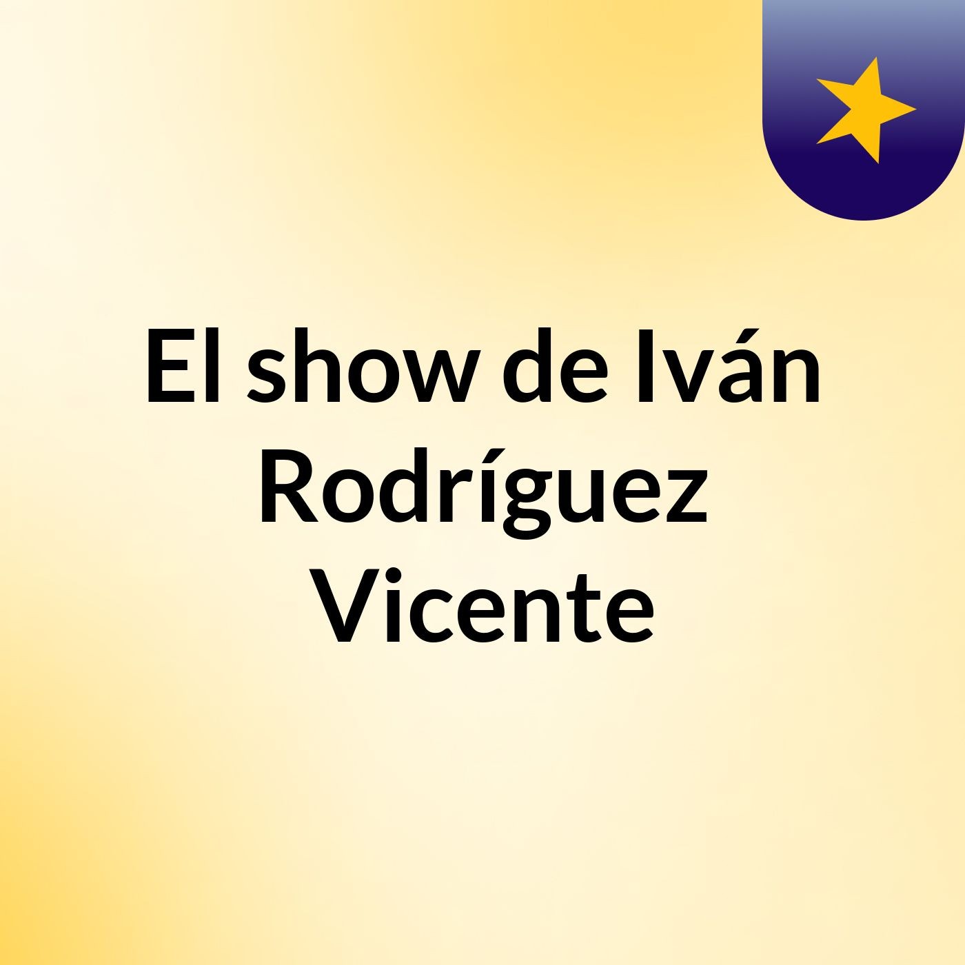El show de Iván Rodríguez Vicente