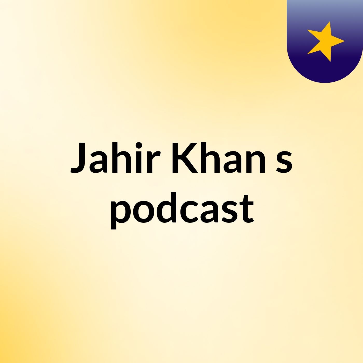 Jahir Khan's podcast