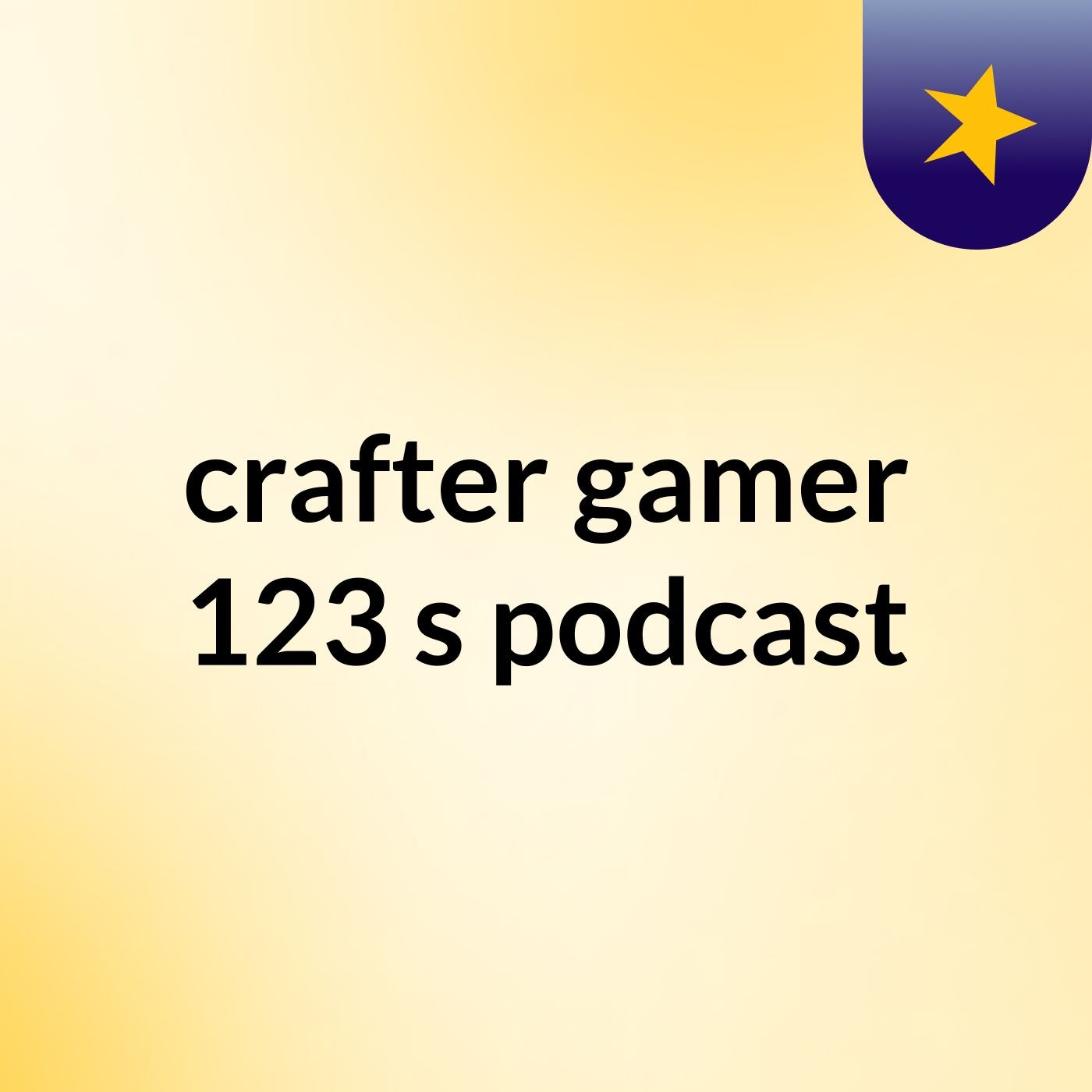 crafter gamer 123's podcast