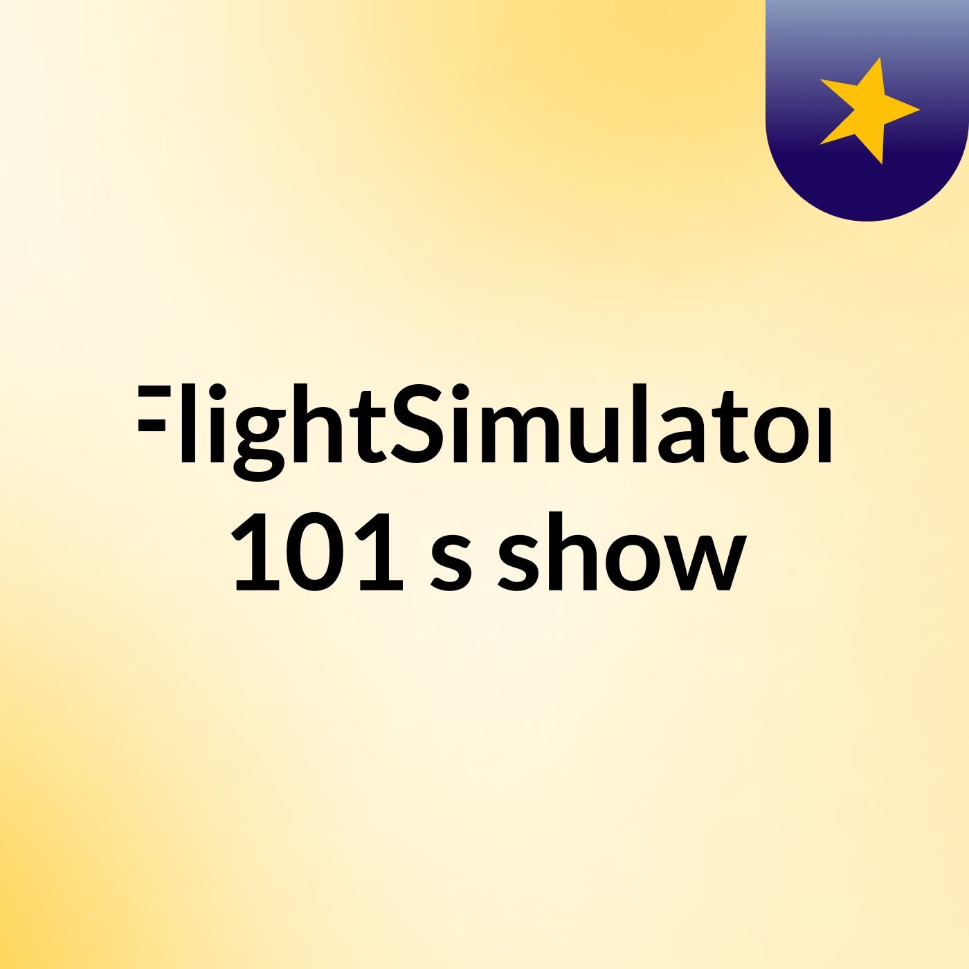 FlightSimulator 101's show