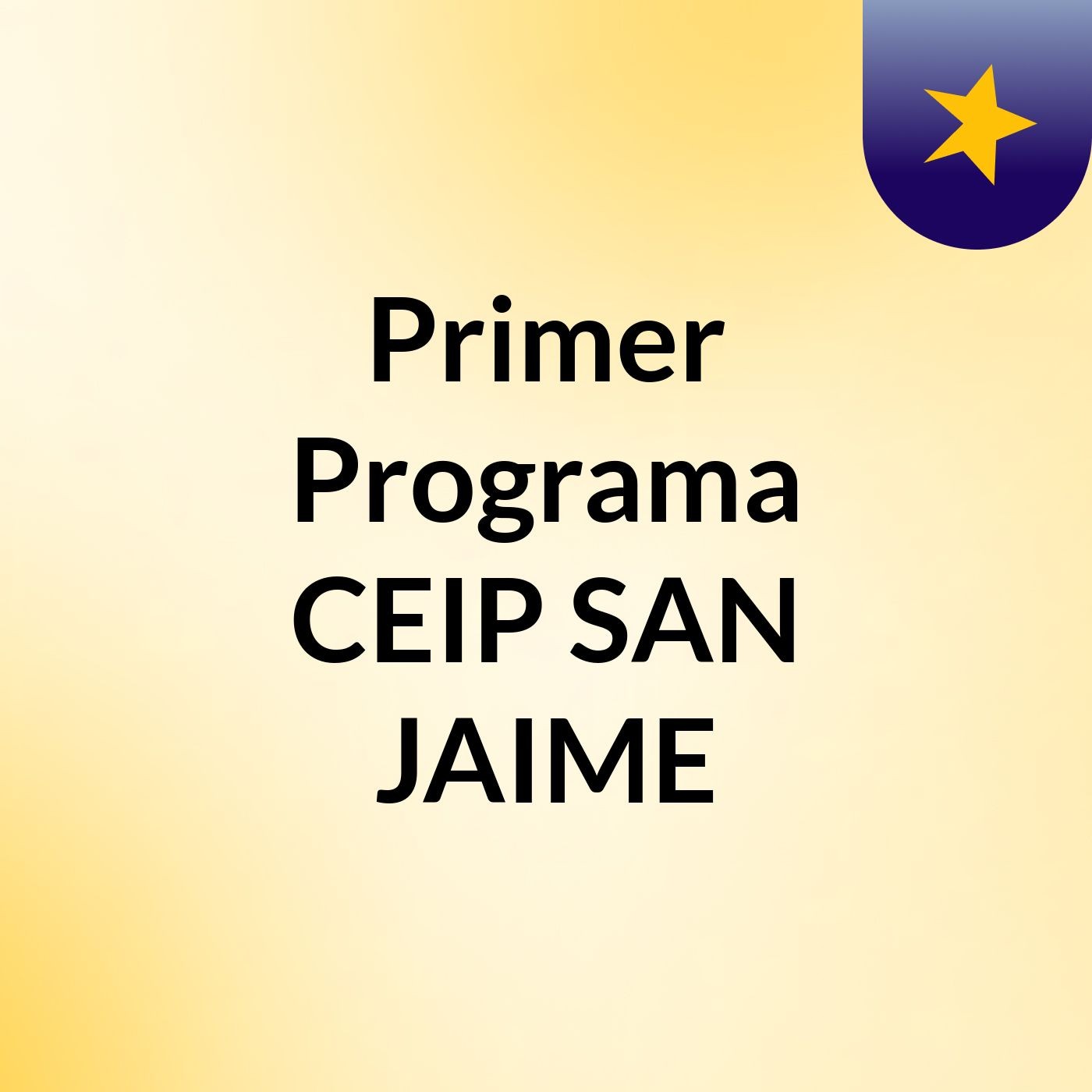 Primer Programa CEIP SAN JAIME