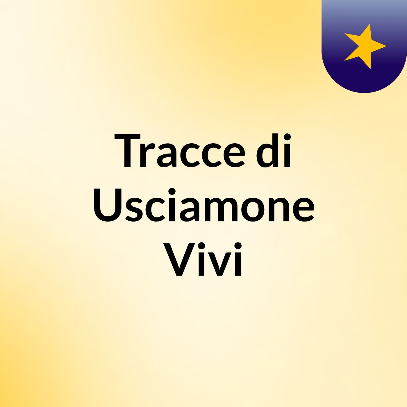 Tracce di Usciamone Vivi