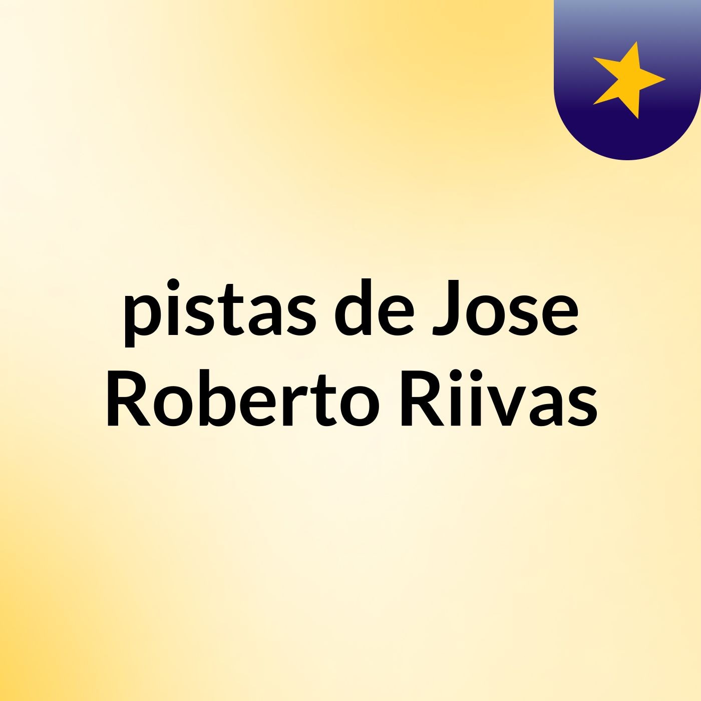 pistas de Jose Roberto Riivas