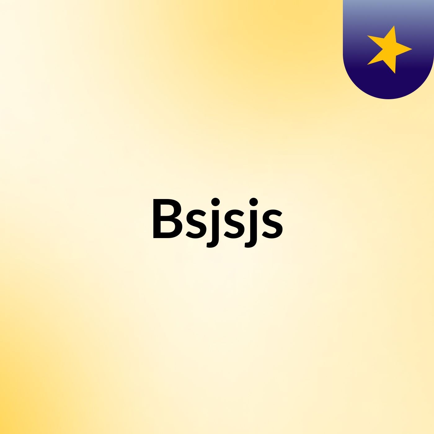 Bsjsjs