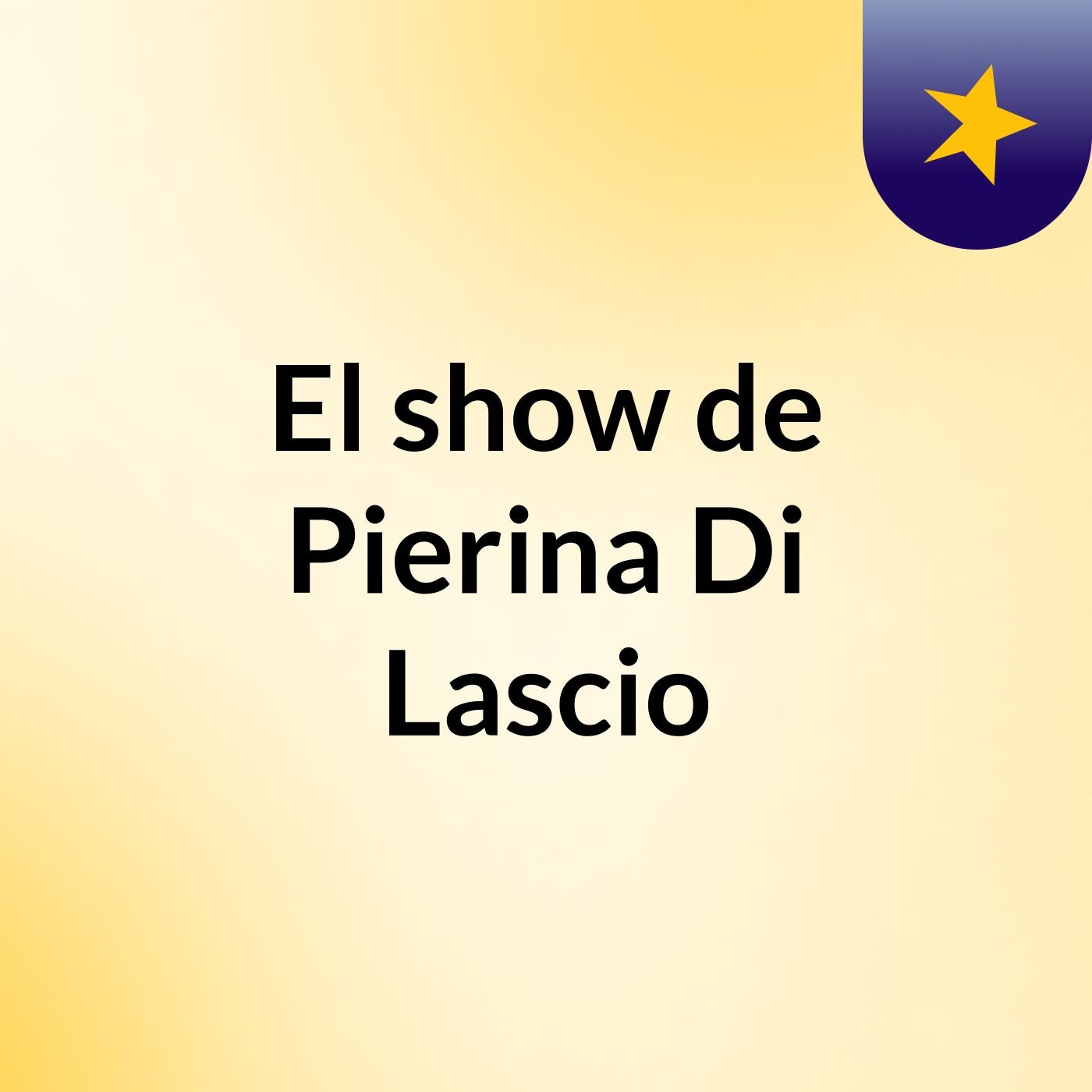 El show de Pierina Di Lascio