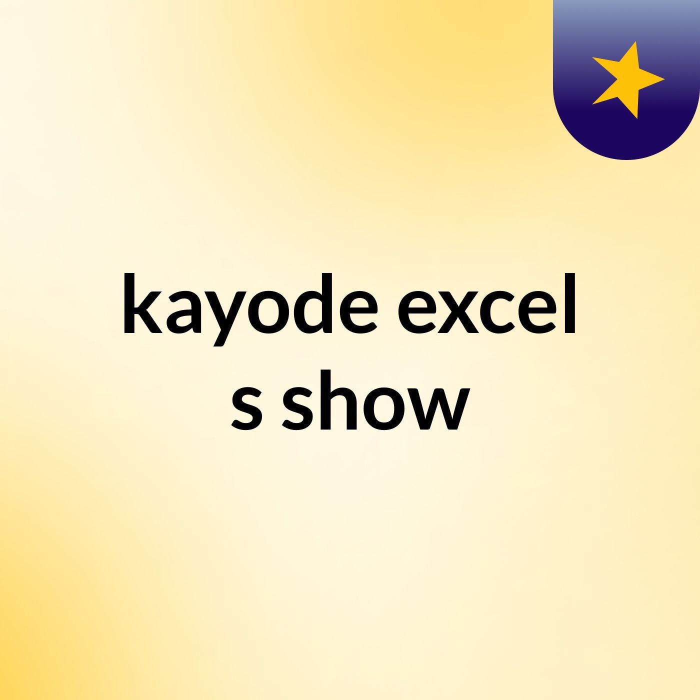 kayode excel's show