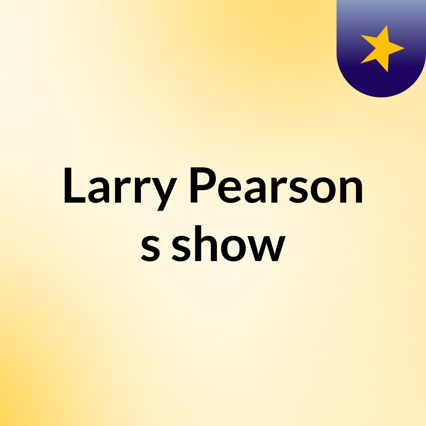 Larry Pearson's show