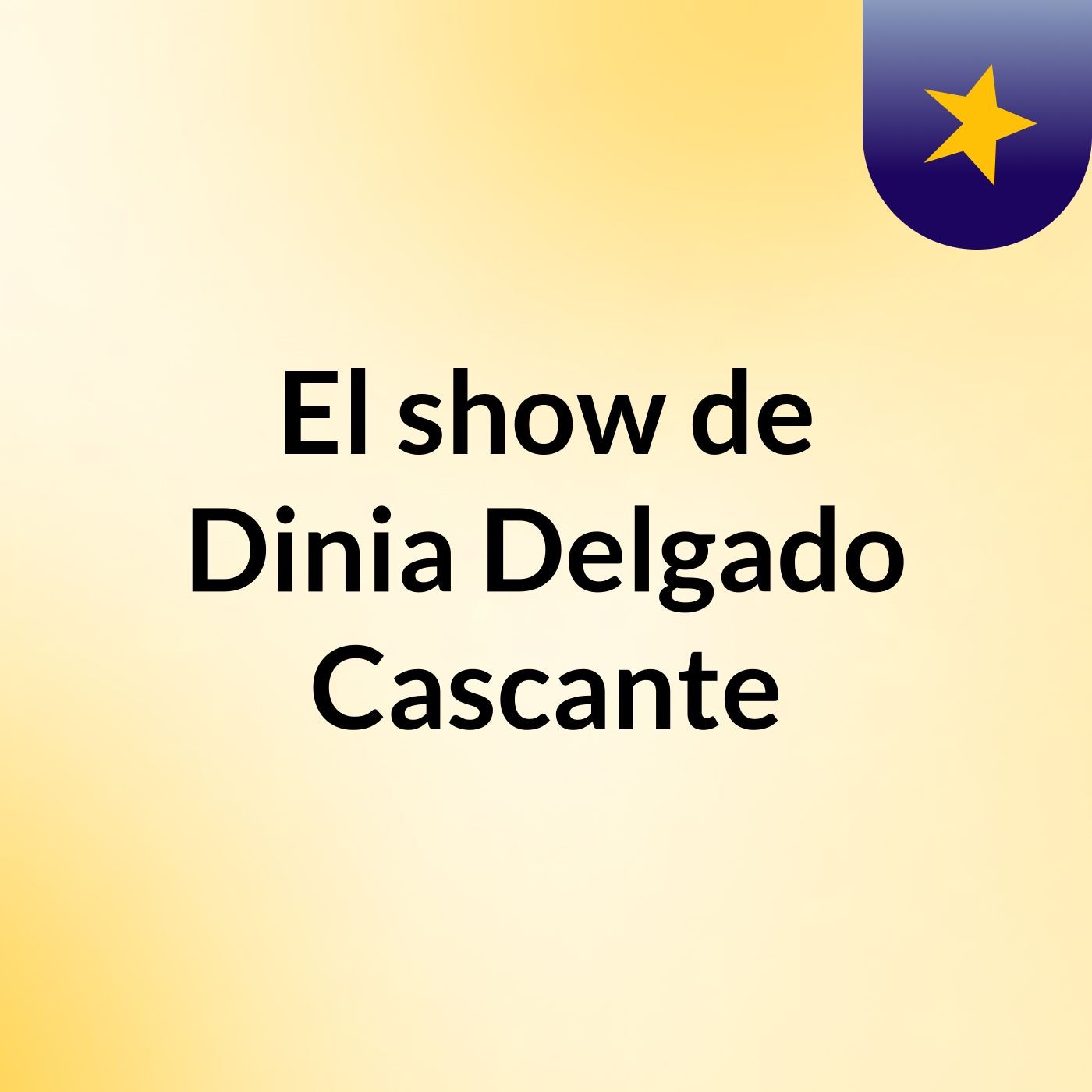 El show de Dinia Delgado Cascante