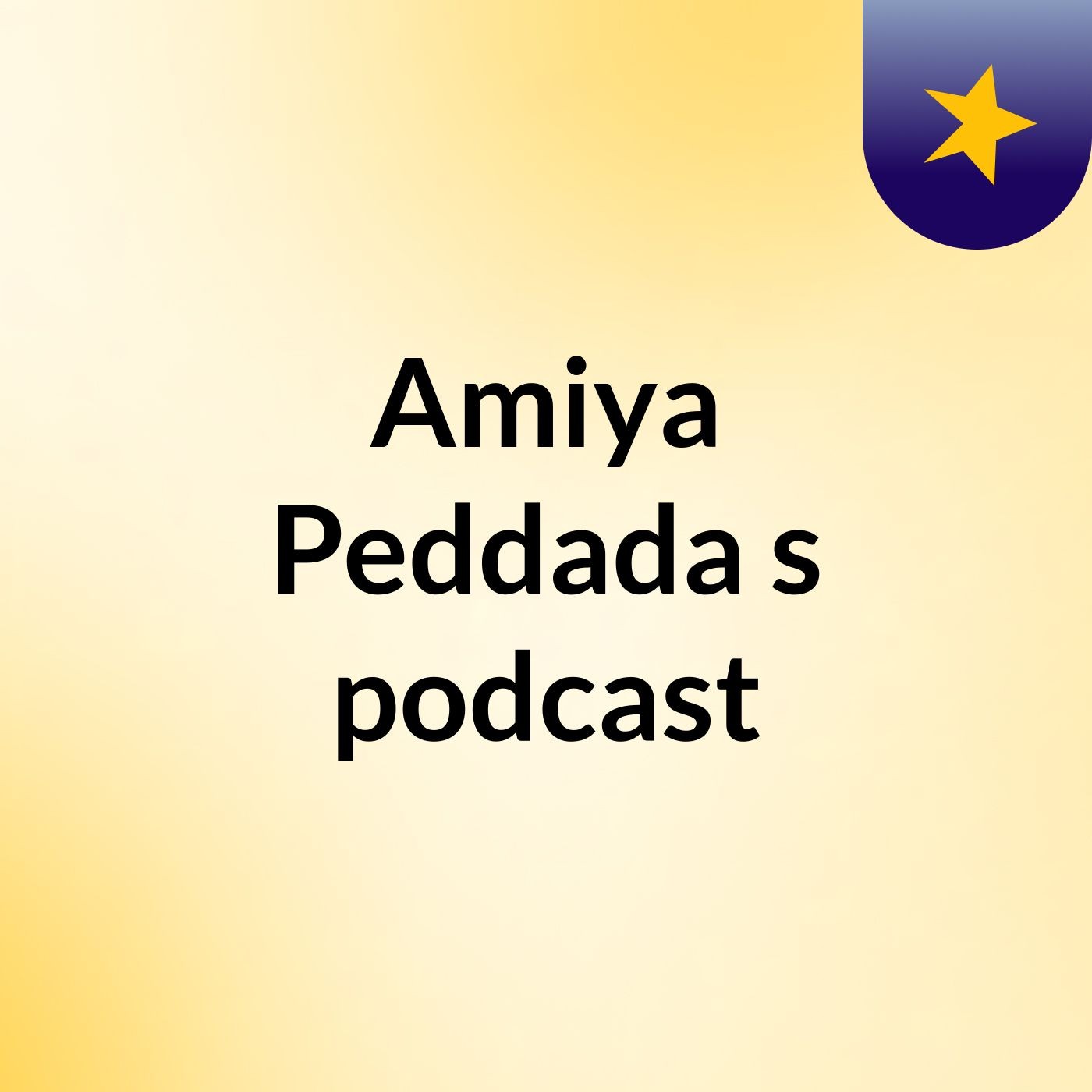 Amiya Peddada's podcast