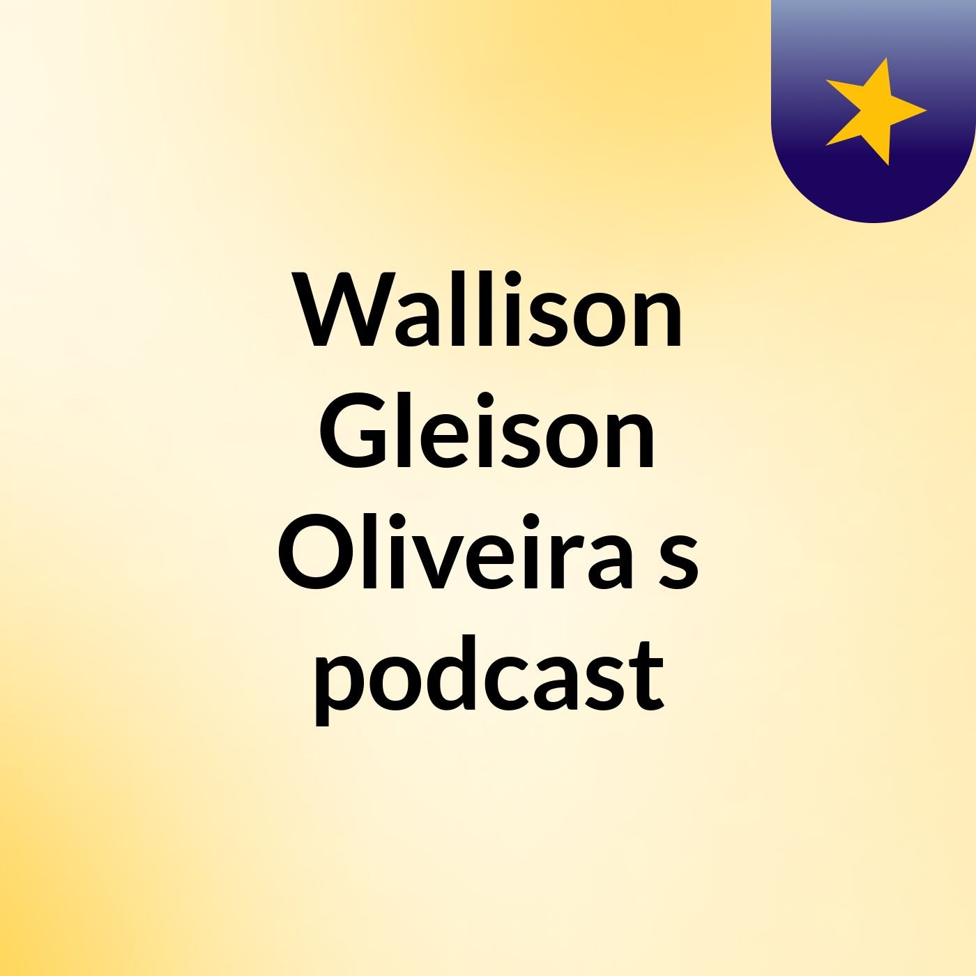 Wallison Gleison Oliveira's podcast