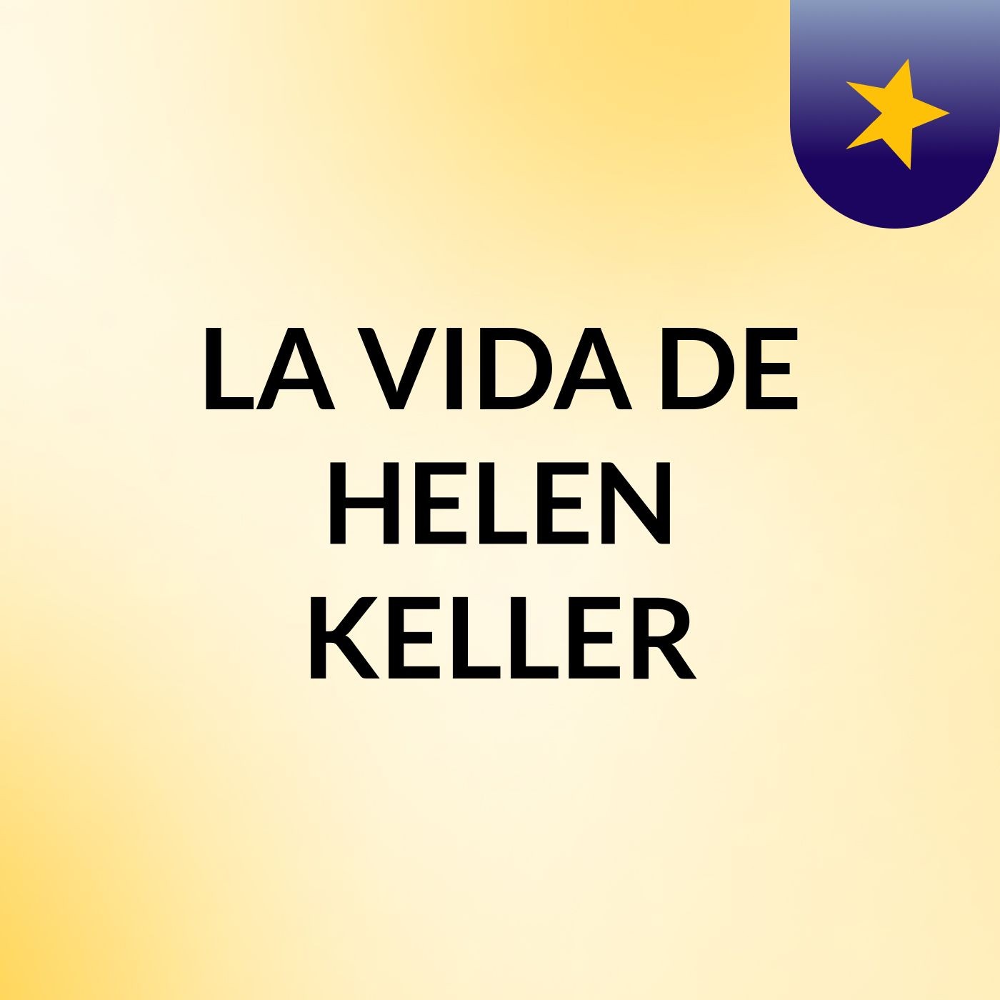 LA VIDA DE HELEN KELLER