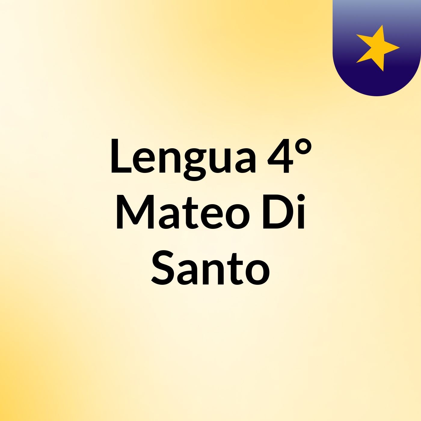 Lengua 4° Mateo Di Santo