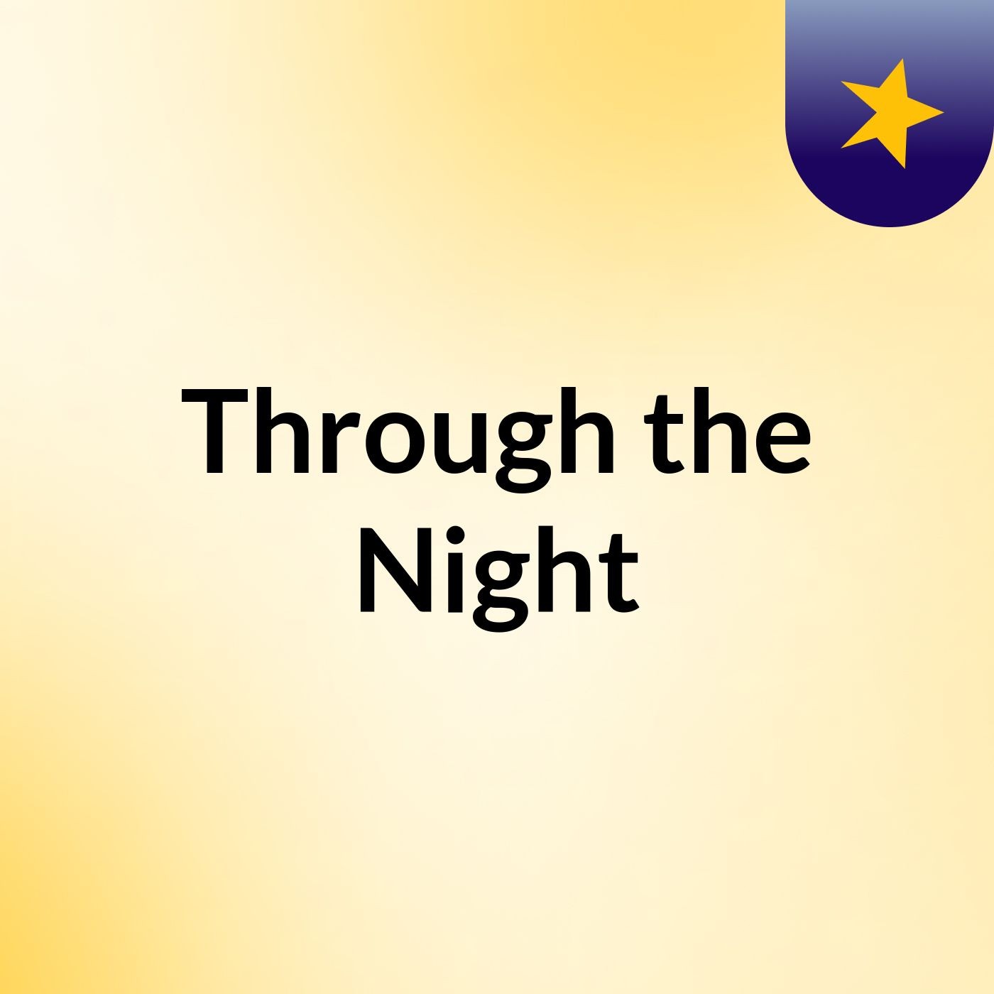 Episode 2 - Through the Night