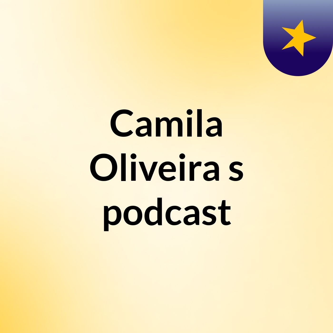 Camila Oliveira's podcast