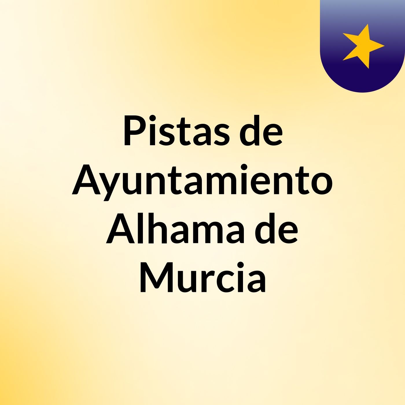 Pistas de Ayuntamiento Alhama de Murcia