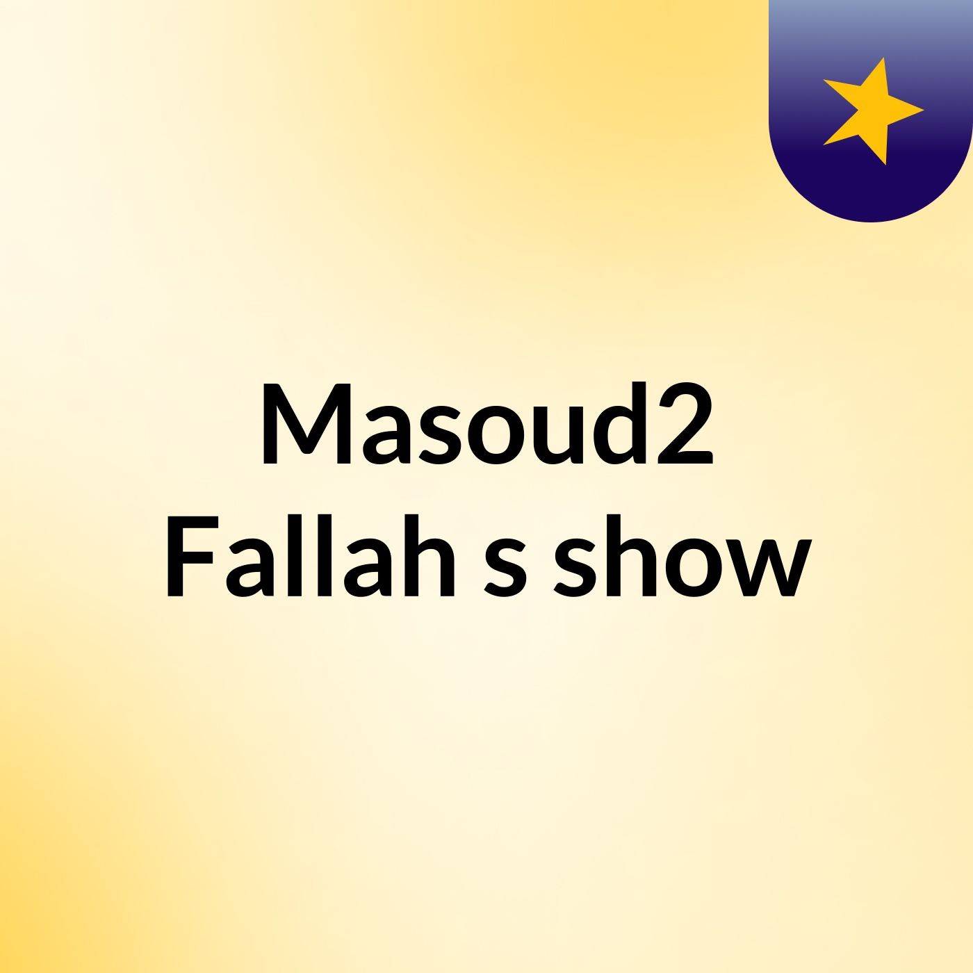 Masoud2 Fallah's show
