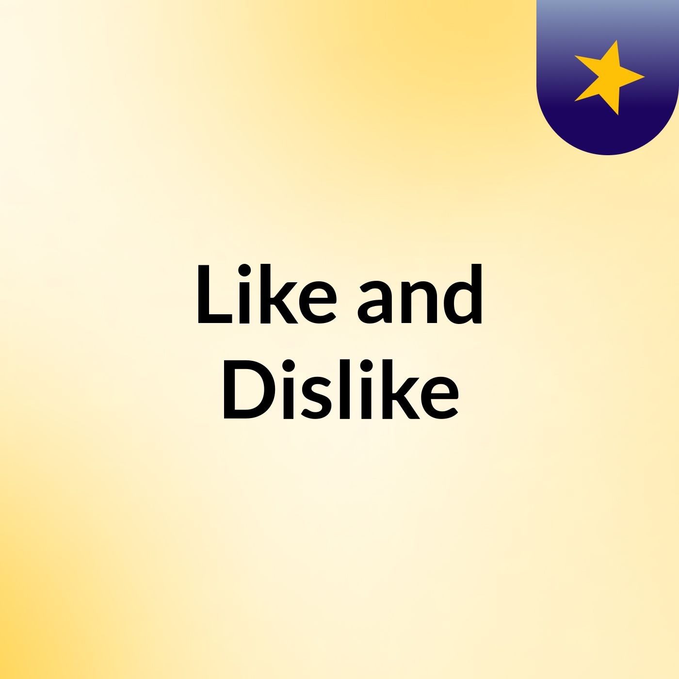Like and Dislike podcast artwork