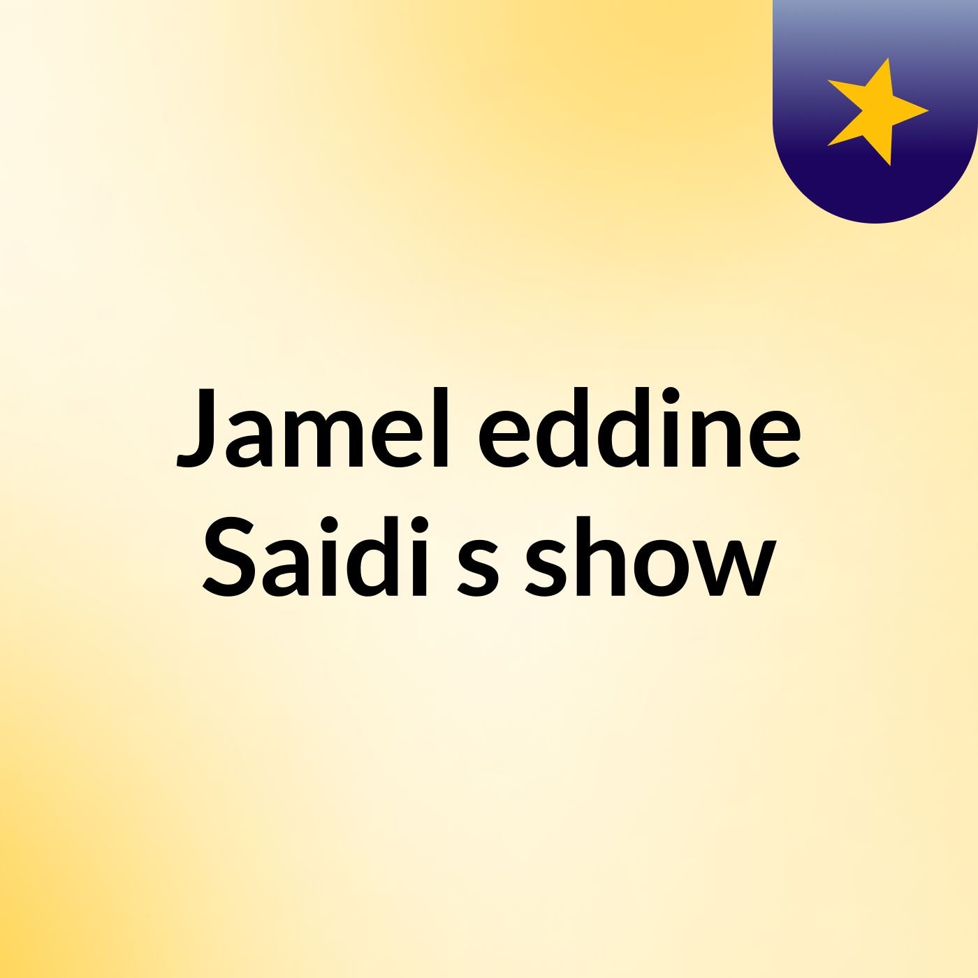 Jamel eddine  Saidi's show