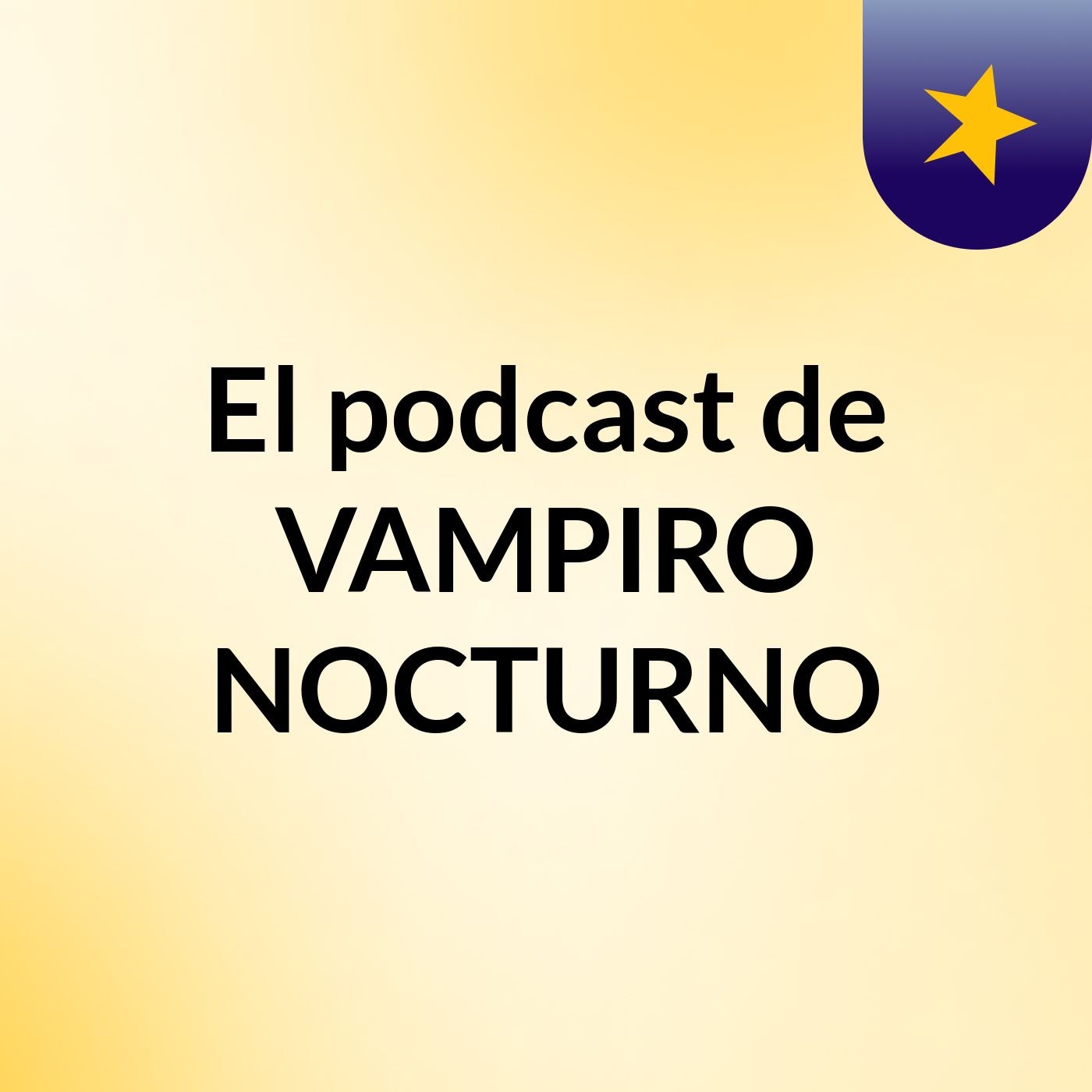 El podcast de VAMPIRO NOCTURNO podcast artwork