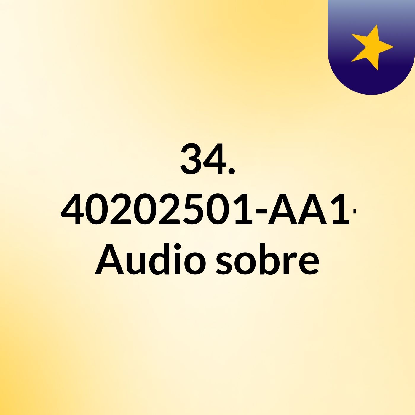 34. GA3-240202501-AA1-EV02. Audio sobre
