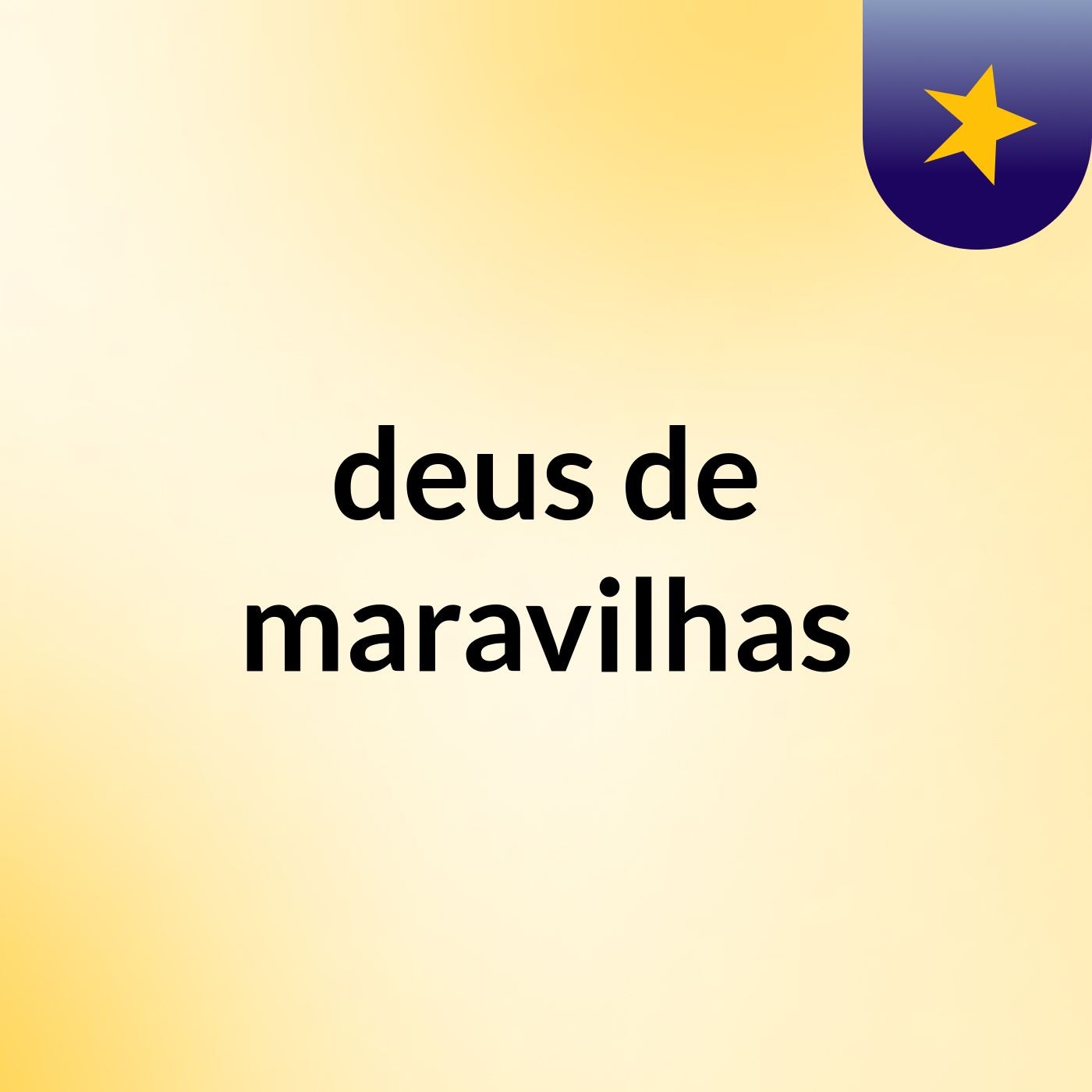 deus de maravilhas